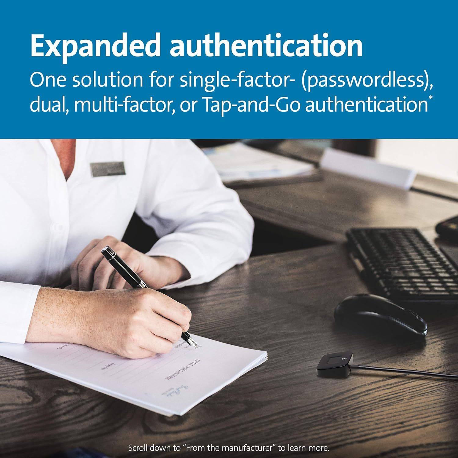 Communicates that the product offers a comprehensive authentication solution supporting multiple authentication methods (passwordless, dual, multi-factor, and Tap-and-Go), providing flexibility and…