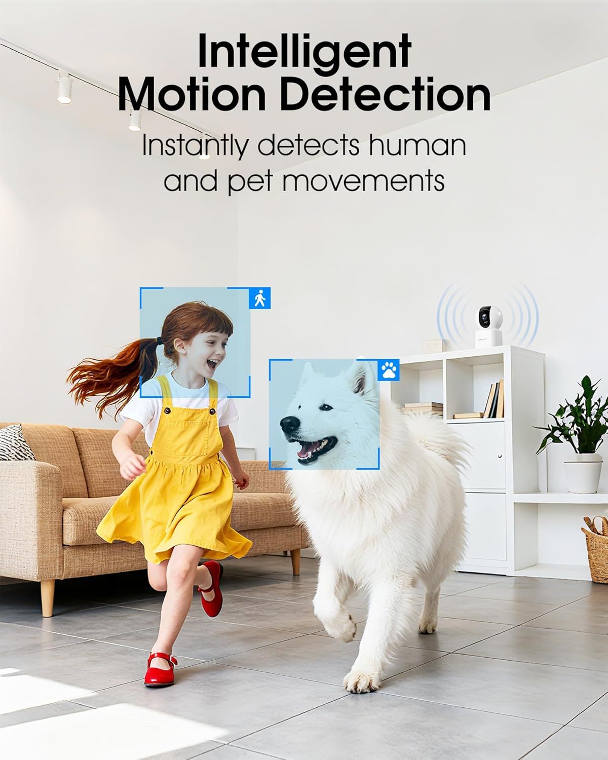 Communicates that the security camera can instantly detect and differentiate between human and pet movements, providing smart home monitoring reassurance.