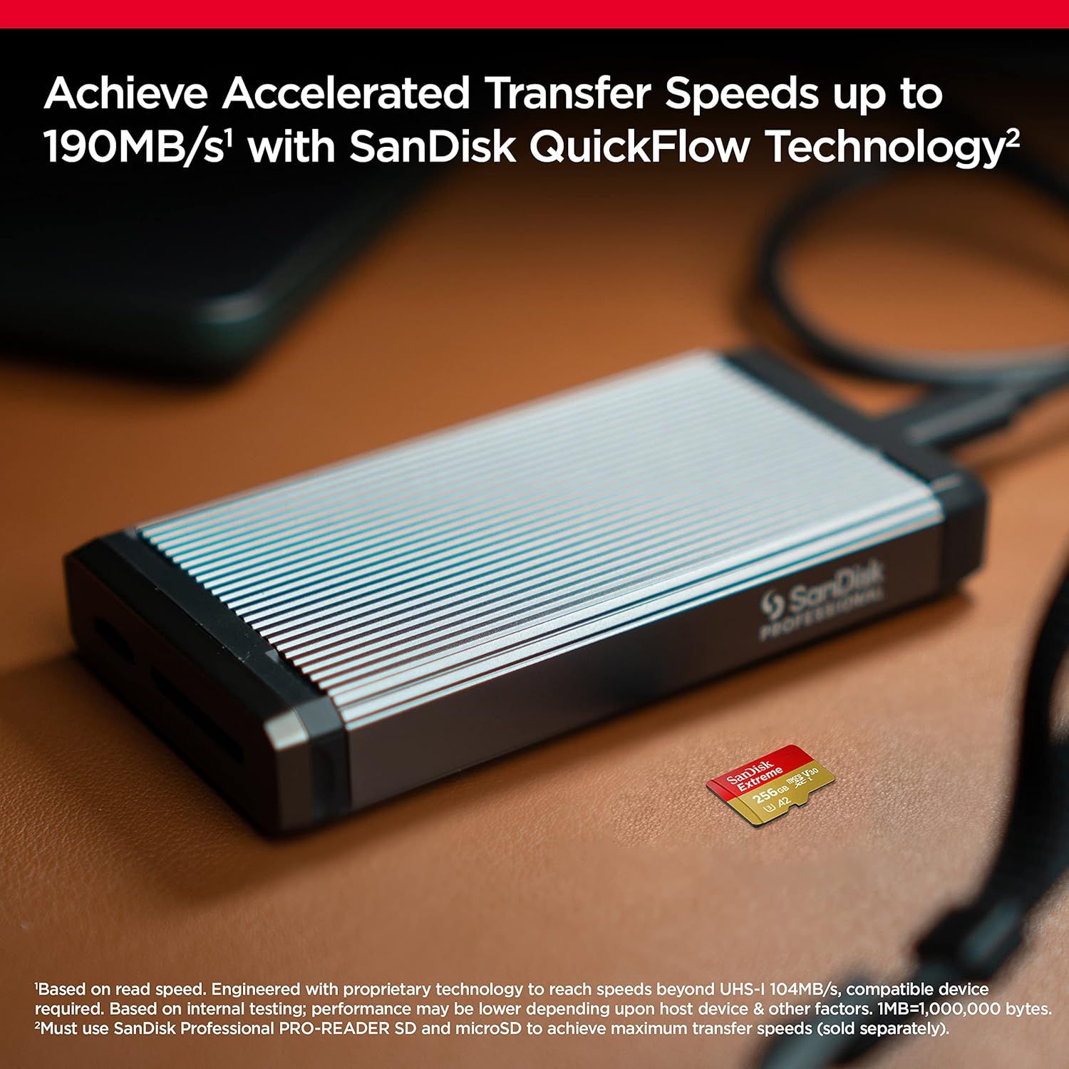 Communicates the high-speed performance capability of up to 190MB/s using SanDisk QuickFlow Technology to demonstrate the product's fast data transfer efficiency. Highlights the key benefit of…