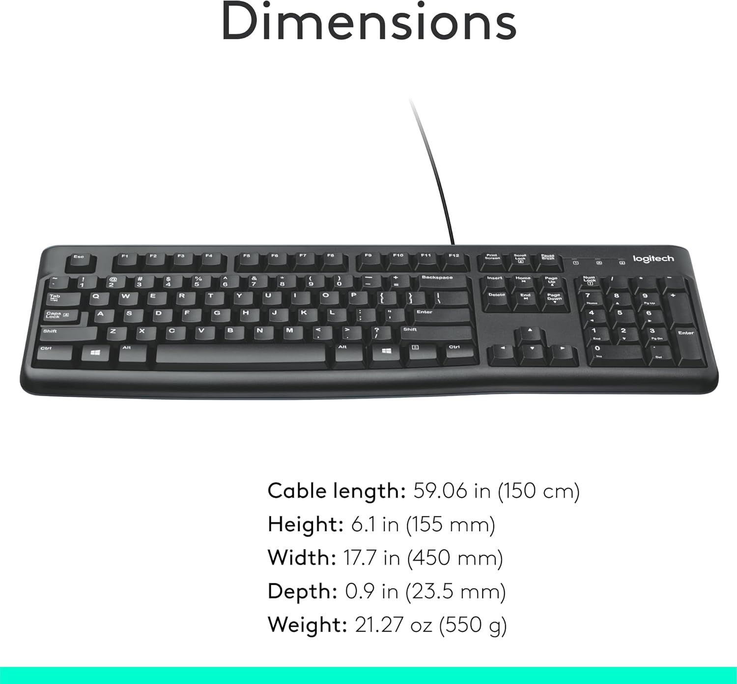 Provides detailed physical measurements of the keyboard (height, width, depth, weight, and cable length) to help shoppers understand the exact size and fit for their workspace.