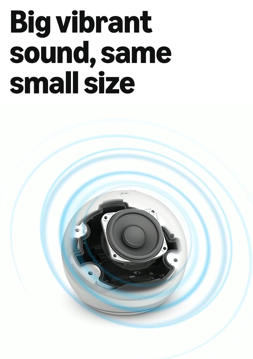 Communicates that the product delivers big, vibrant sound despite its small, compact form factor, reassuring shoppers they don't need to sacrifice audio quality for portability.