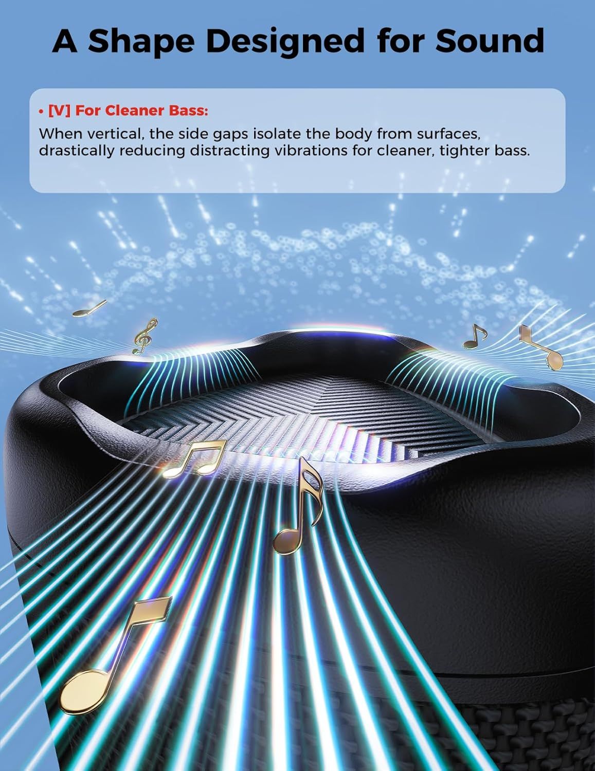 Communicates how the product's unique V-shaped design isolates vibrations to deliver cleaner, tighter bass sound quality.