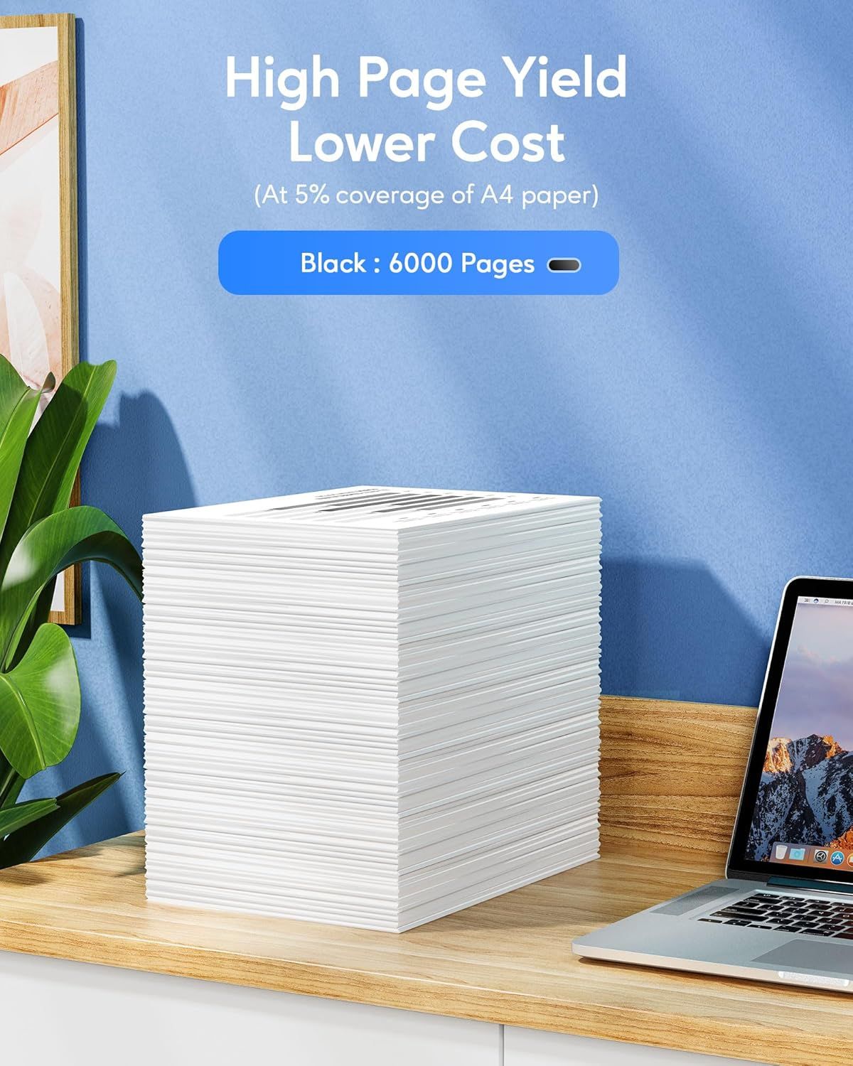 Communicates the impressive page yield of 6000 pages and cost efficiency to reassure shoppers they're getting excellent value and won't need frequent replacements. Reinforces the primary benefit of…