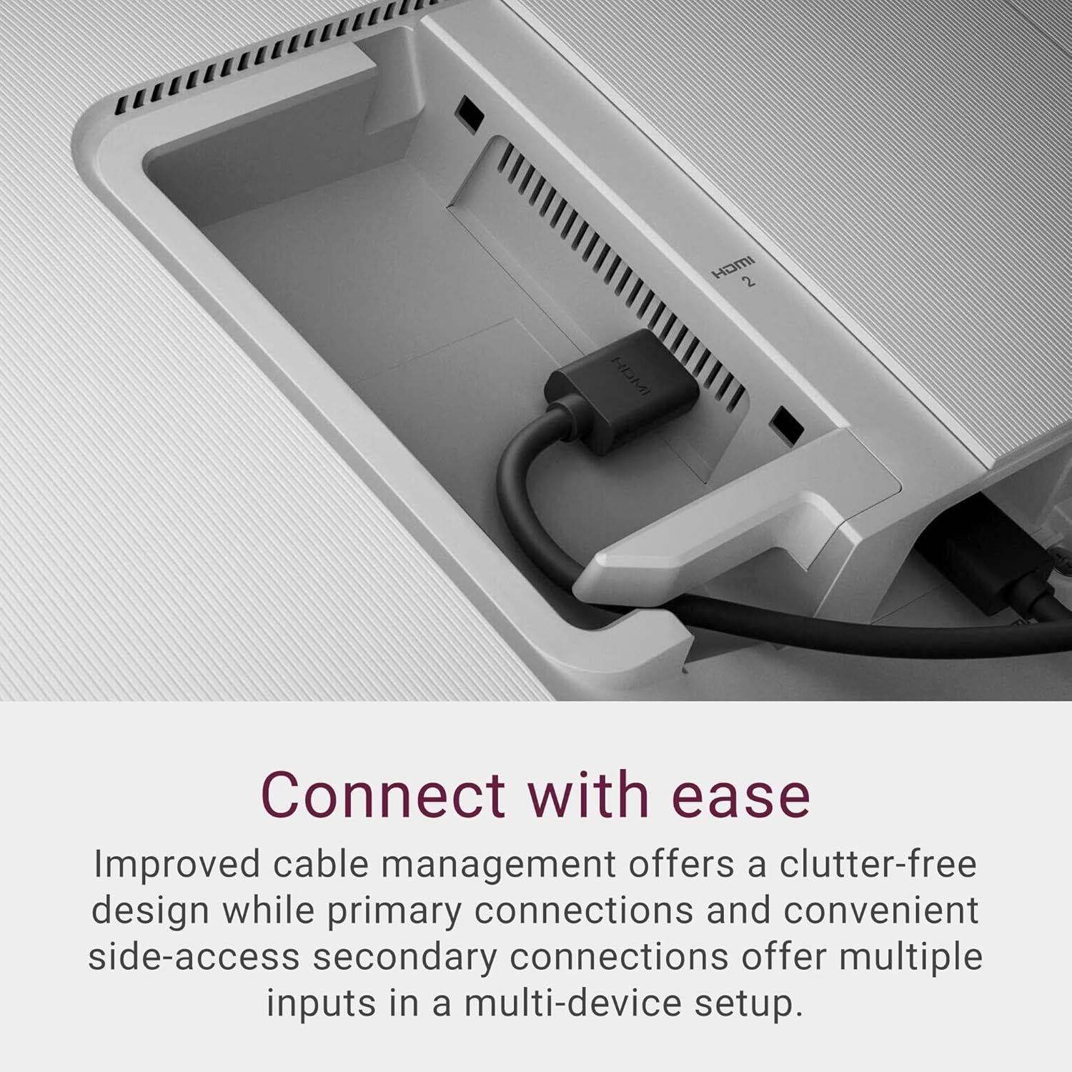 Highlights the product's improved cable management design and convenient side-access ports to reassure shoppers that setup is clutter-free and easy to manage in multi-device environments.