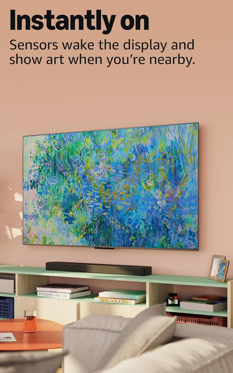 Communicates the convenience of automatic sensor activation that wakes the display and shows art when the user approaches, emphasizing ease of use and smart functionality.
