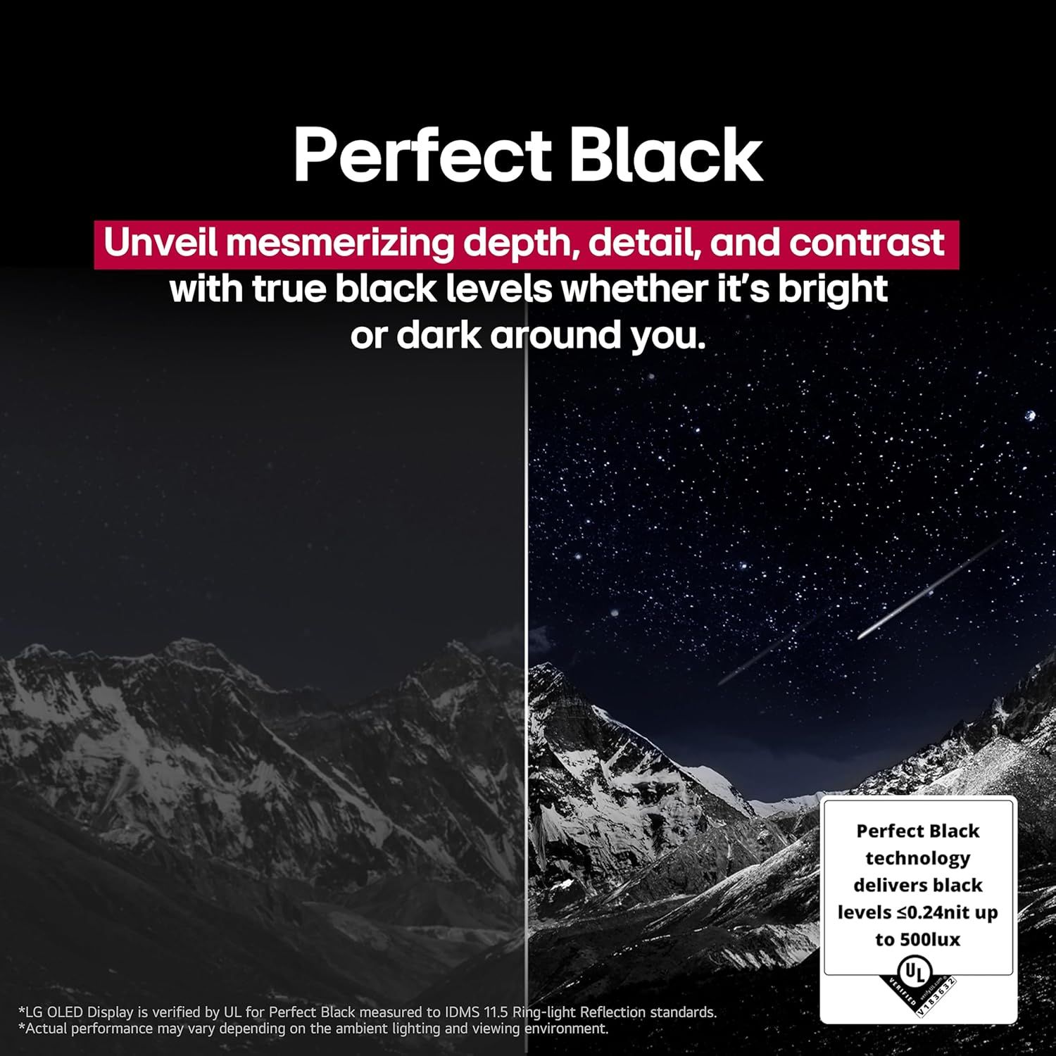 Communicates the display's superior black level performance with specific technical measurements to demonstrate exceptional contrast and depth capabilities in various lighting conditions. Highlights…