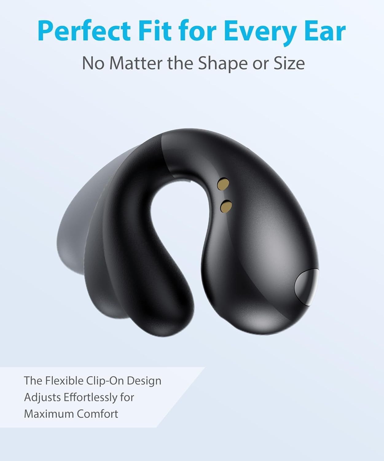 Communicates that the product's flexible clip-on design provides a comfortable, adjustable fit for all ear shapes and sizes, reassuring shoppers about comfort and compatibility.