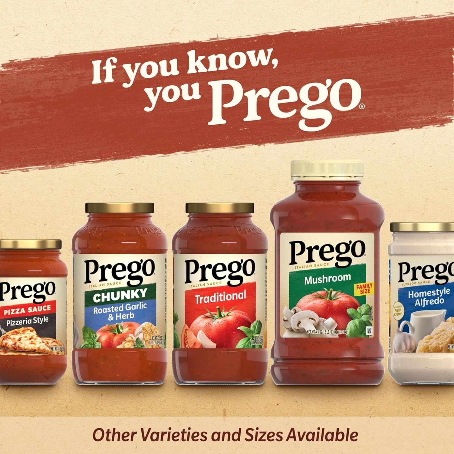 Showcases the Prego brand's product lineup with multiple sauce varieties and sizes, reinforcing brand recognition through the tagline 'If you know, you Prego' and communicating the range of options…