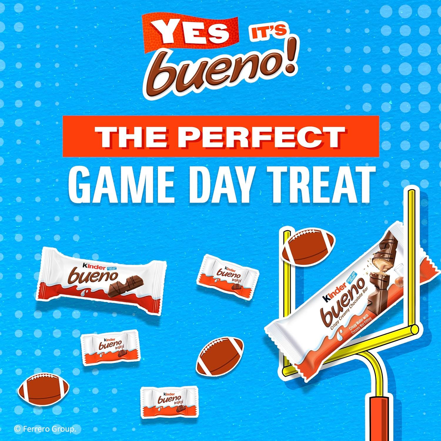Positions Kinder Bueno as the ideal snack for game day and sports viewing occasions, creating a usage context that encourages purchase for specific events.