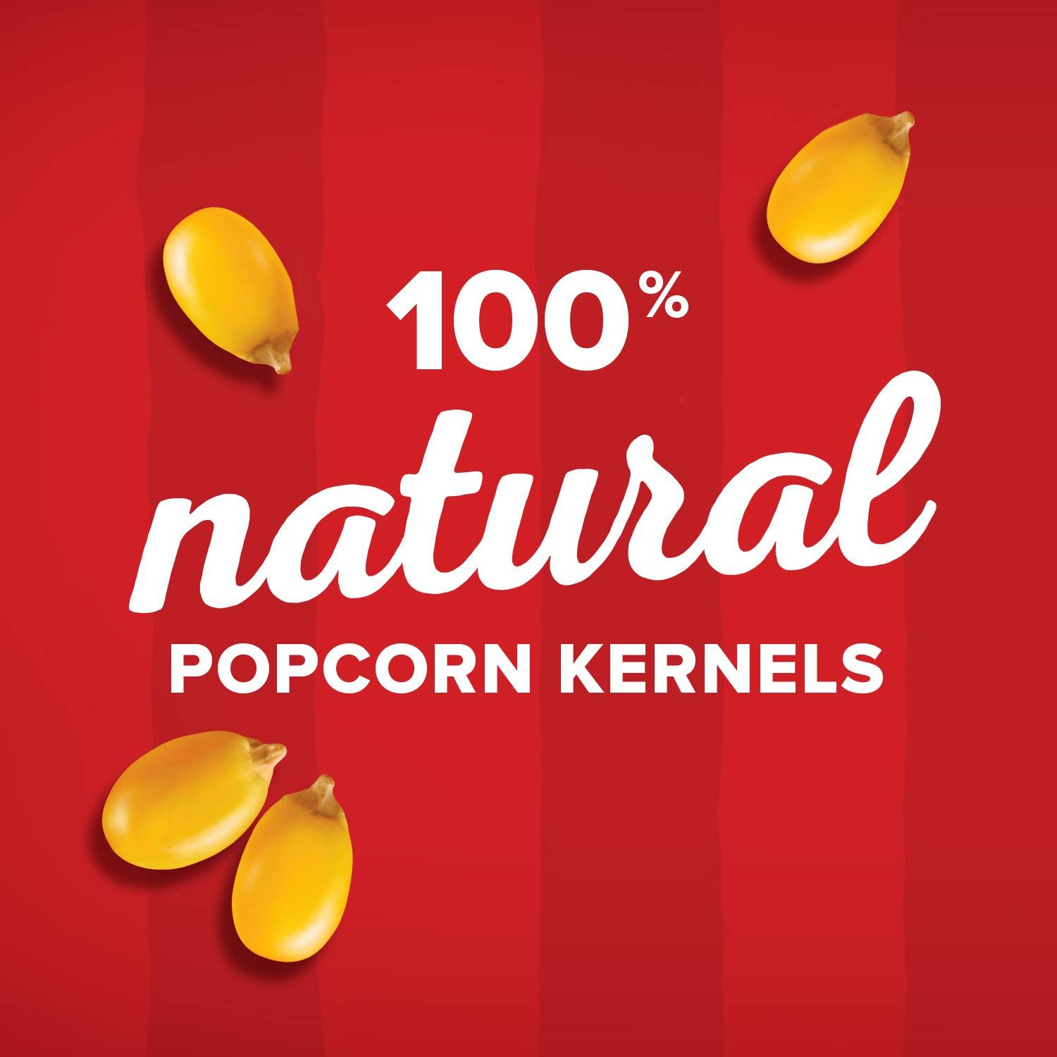 Communicates that the popcorn kernels are made from completely natural ingredients, reassuring health-conscious shoppers about product purity and quality.