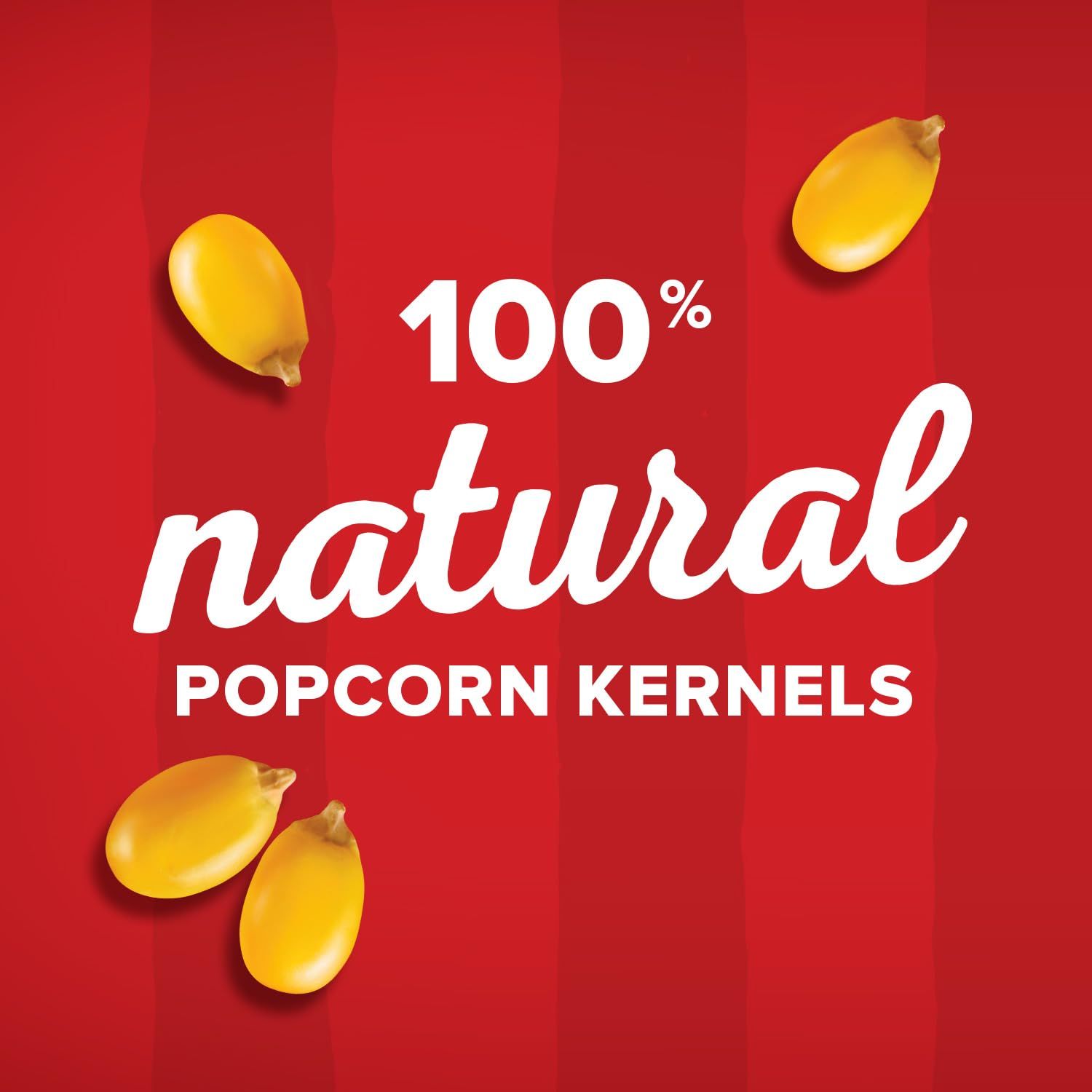 Communicates that the popcorn kernels are made from completely natural ingredients with no artificial additives, reassuring health-conscious shoppers about product quality and purity.