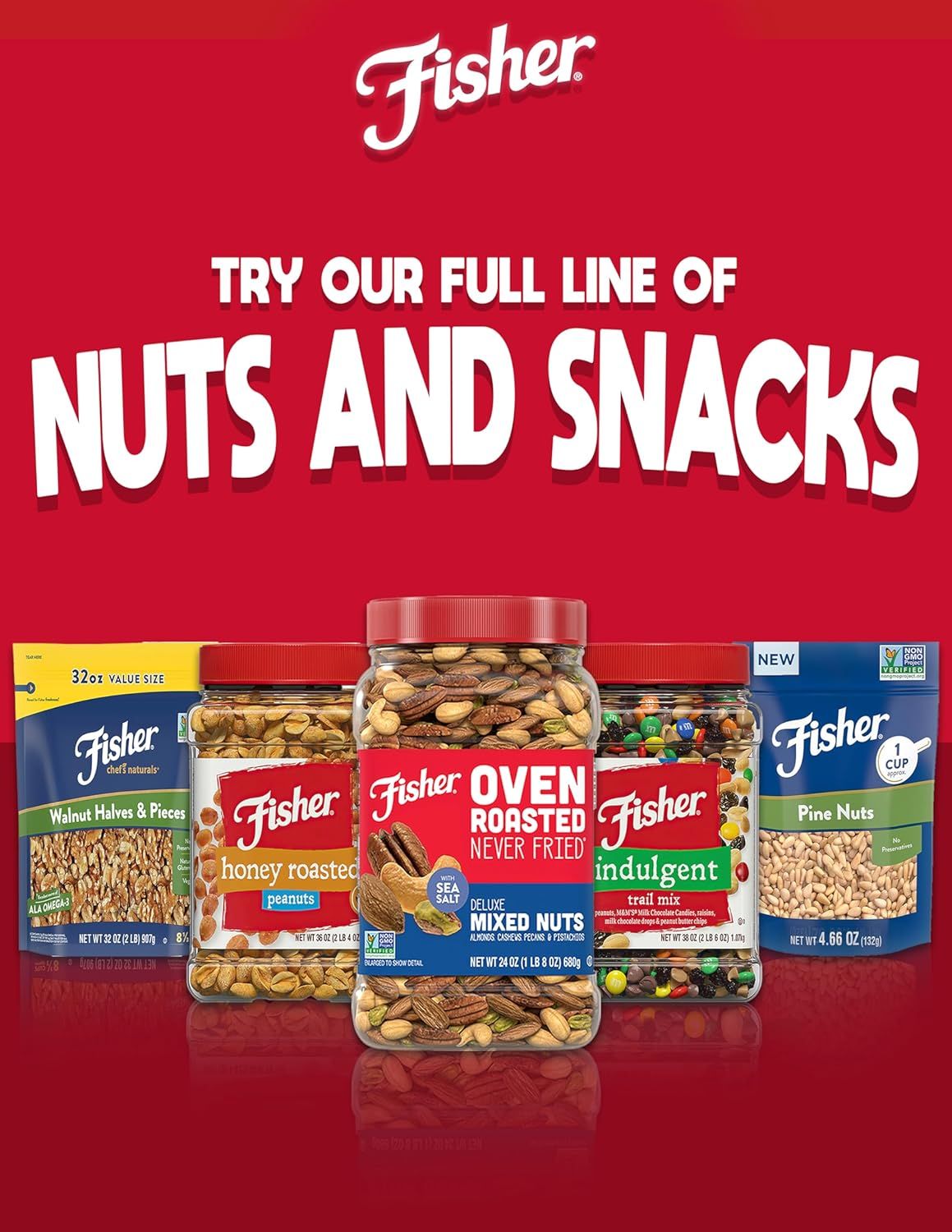 Showcases the Fisher brand's full product lineup of nuts and snacks to encourage shoppers to explore and try multiple products from the brand's portfolio.