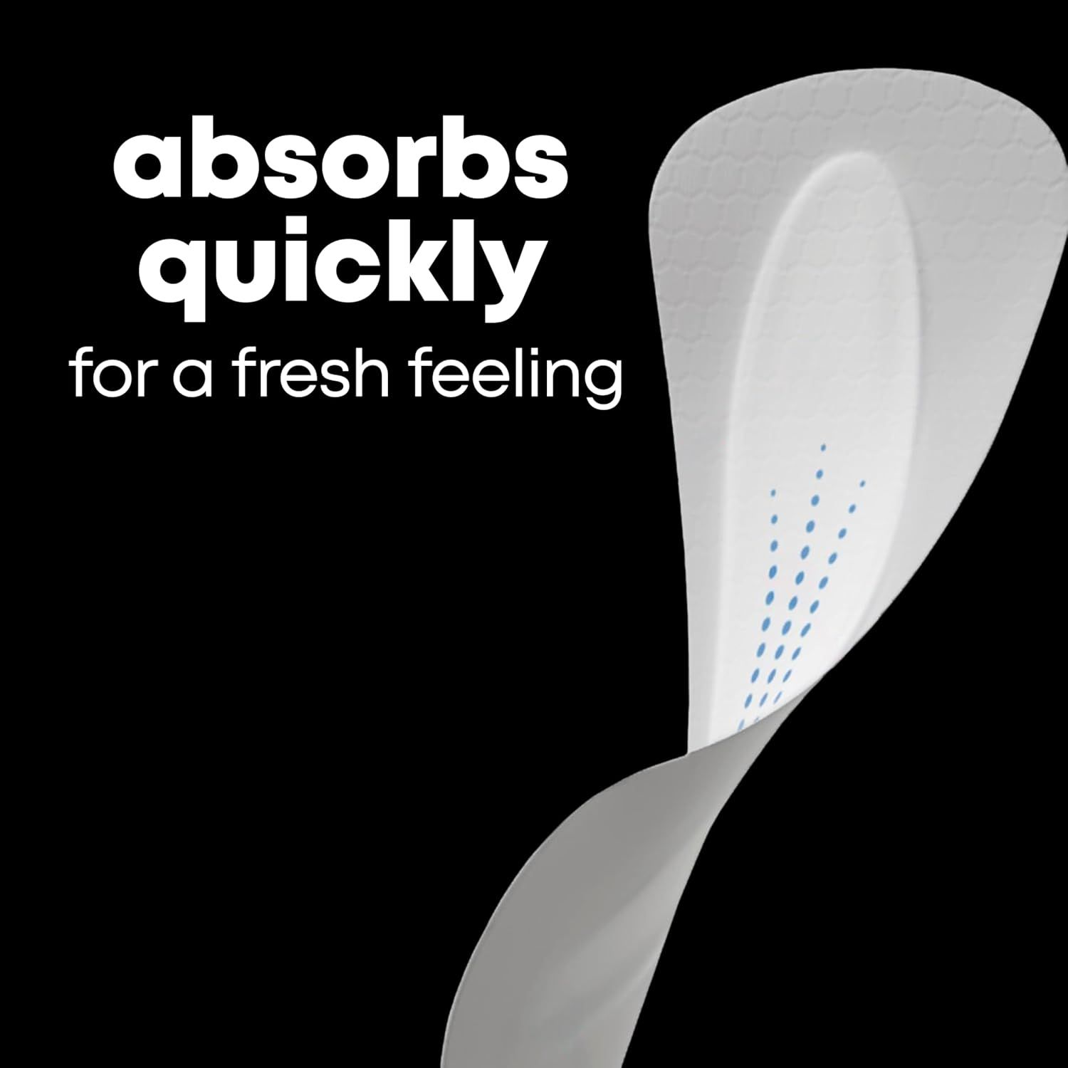 Communicates that the product absorbs quickly to provide a fresh feeling, reassuring shoppers of fast-acting effectiveness and comfort.
