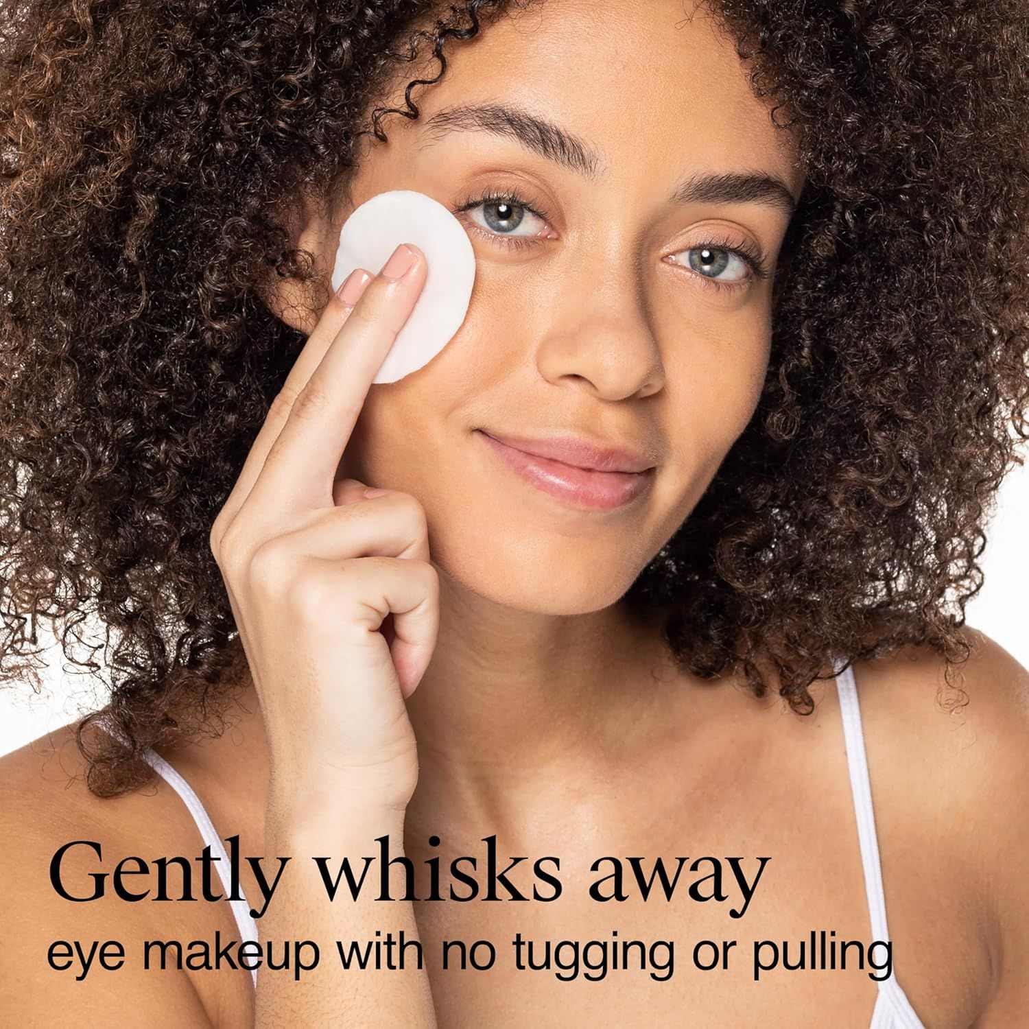 Communicates that the product gently removes eye makeup without tugging or pulling, reassuring shoppers about its safe and comfortable use on delicate skin.