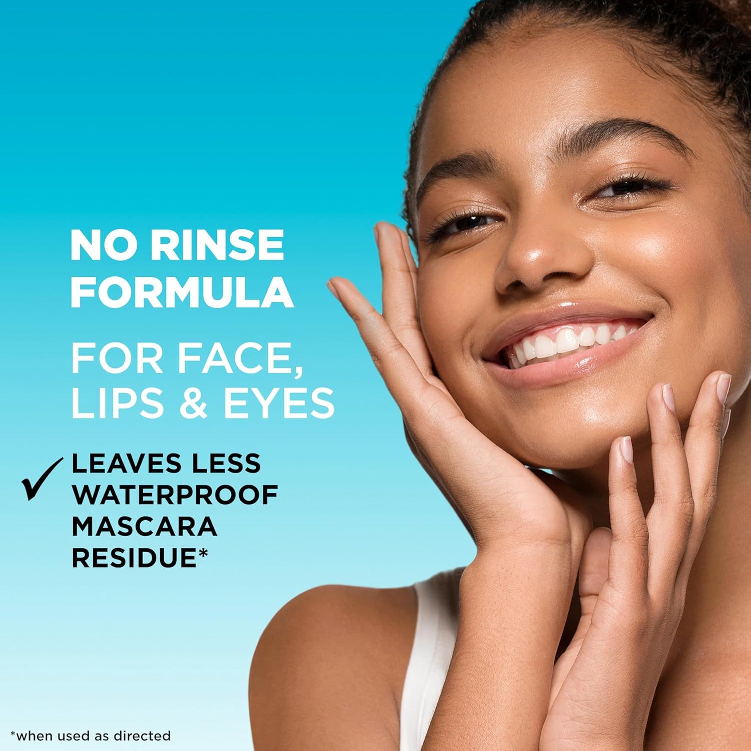 Communicates that the product is a no-rinse formula designed for face, lips, and eyes, emphasizing convenience and gentleness while leaving less waterproof mascara residue.