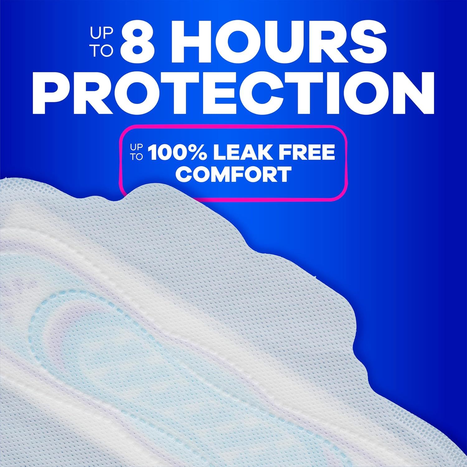Communicates the product's performance duration and leak-free effectiveness to reassure shoppers of reliable, long-lasting protection. Highlights the core benefit of extended protection and comfort…