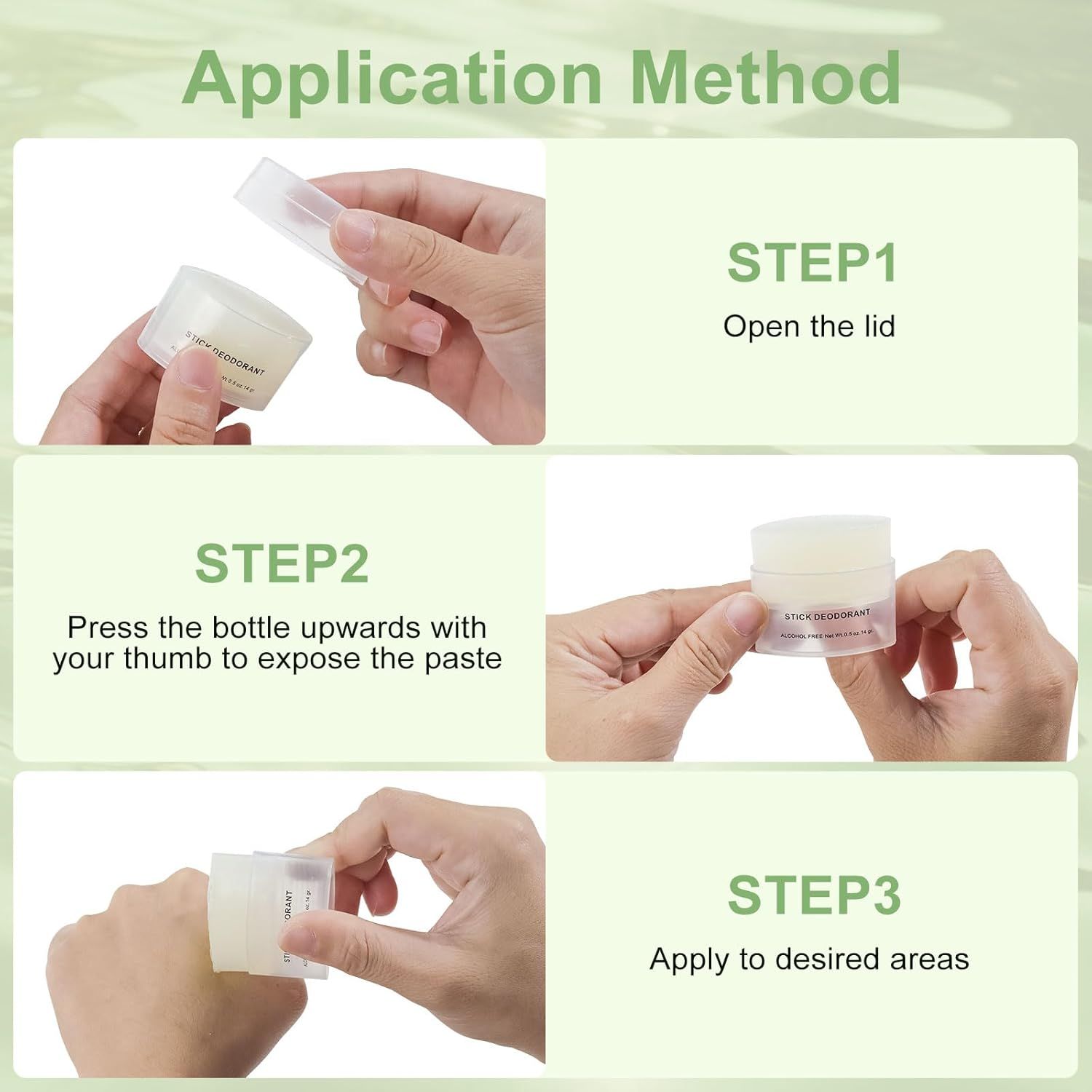 Demonstrates the three-step application process for the stick deodorant, making it easy for shoppers to understand how to properly use the product.