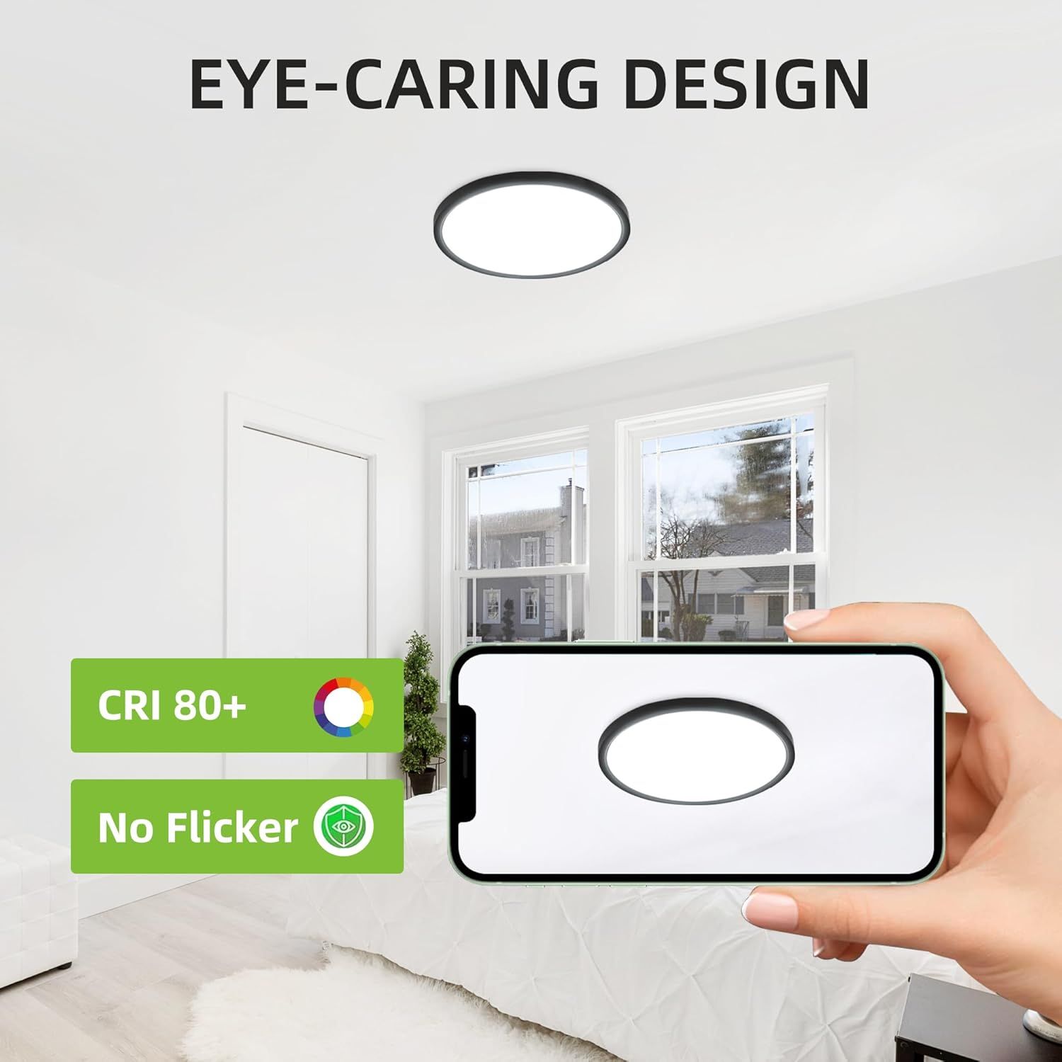 Highlights the eye-caring design features of the ceiling light, emphasizing high color rendering (CRI 80+) and flicker-free performance to reassure shoppers about visual comfort and health benefits.