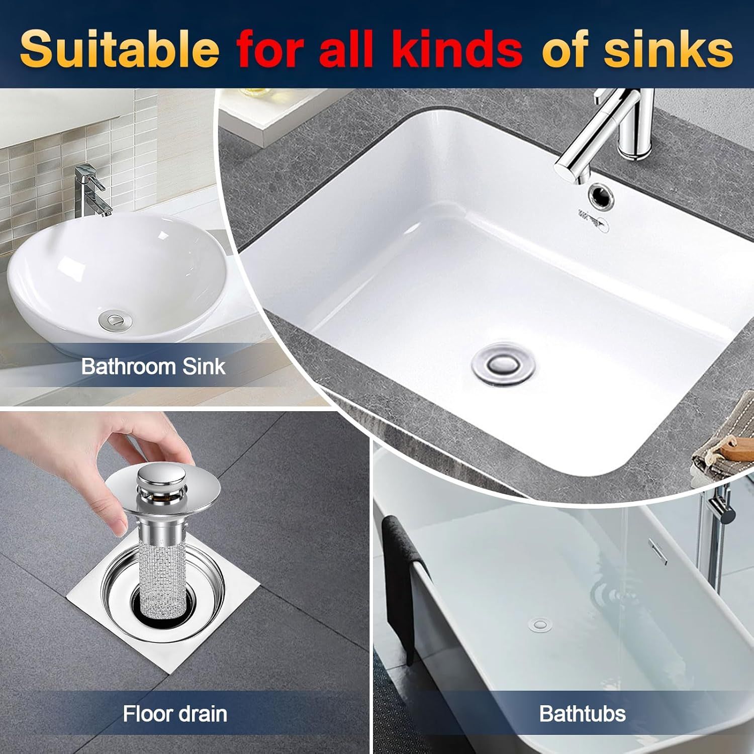 Demonstrates that the product (likely a drain or sink accessory) is versatile and compatible with multiple types of sinks and drains, including bathroom sinks, floor drains, and bathtubs, reassuring…