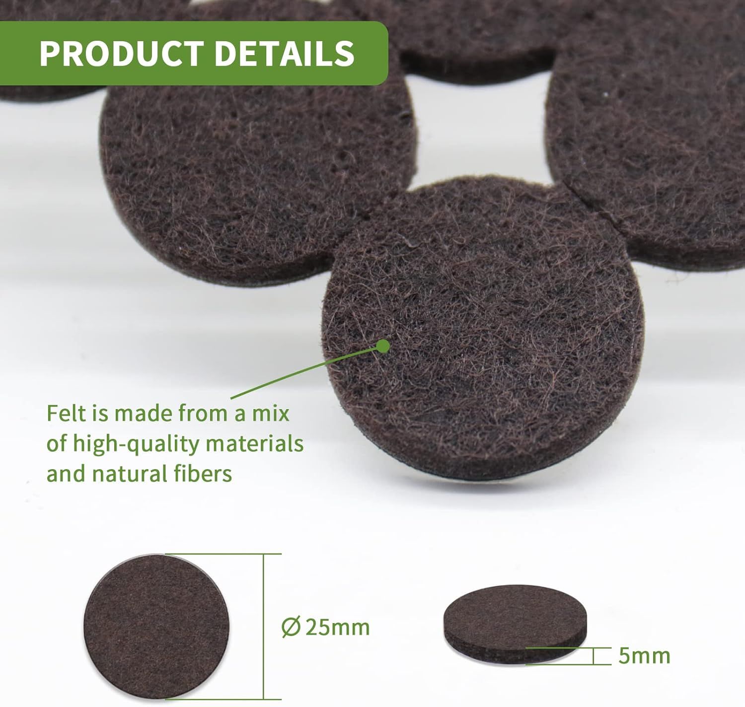 This image breaks down the physical composition and exact dimensions of the felt pads to help shoppers understand the material quality and size specifications of the product. Communicates the…