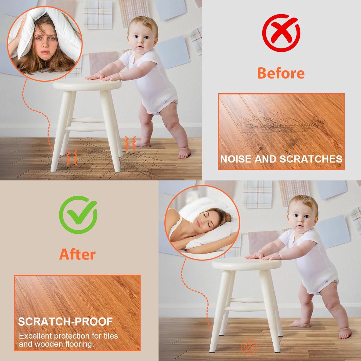 Demonstrates the transformation from noisy, scratched floors to quiet, protected floors after using the product, reassuring parents that it prevents furniture noise and floor damage.