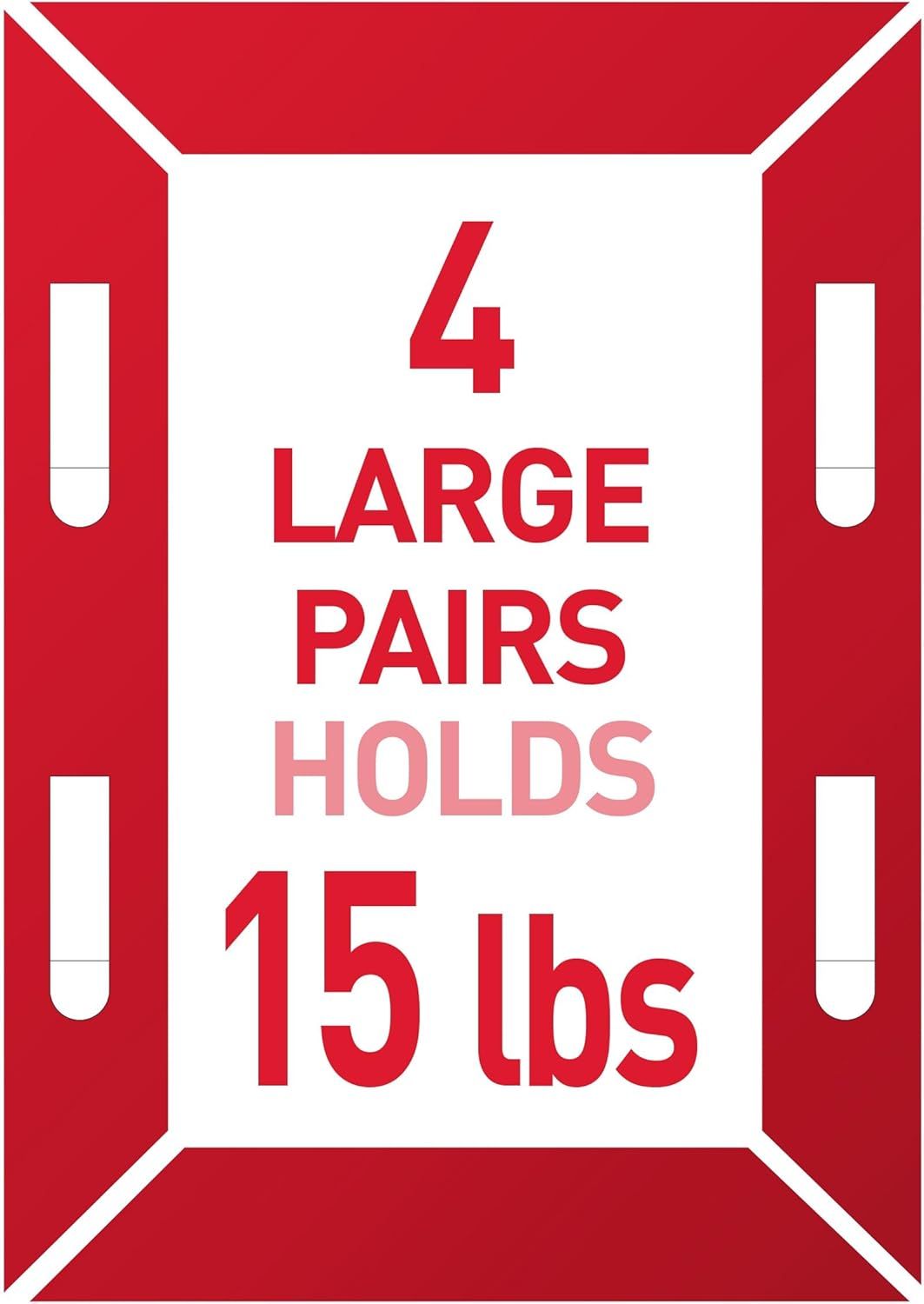 Communicates the product's impressive capacity by highlighting that 4 large pairs can hold 15 lbs, reassuring shoppers of its strength and storage capability.