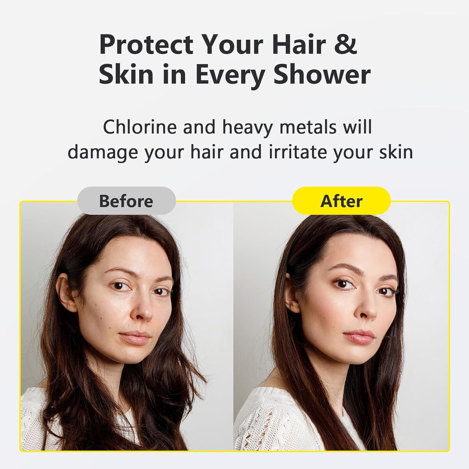 Demonstrates the visible improvement in hair and skin quality after using the product, proving its effectiveness at protecting against chlorine and heavy metals in shower water.