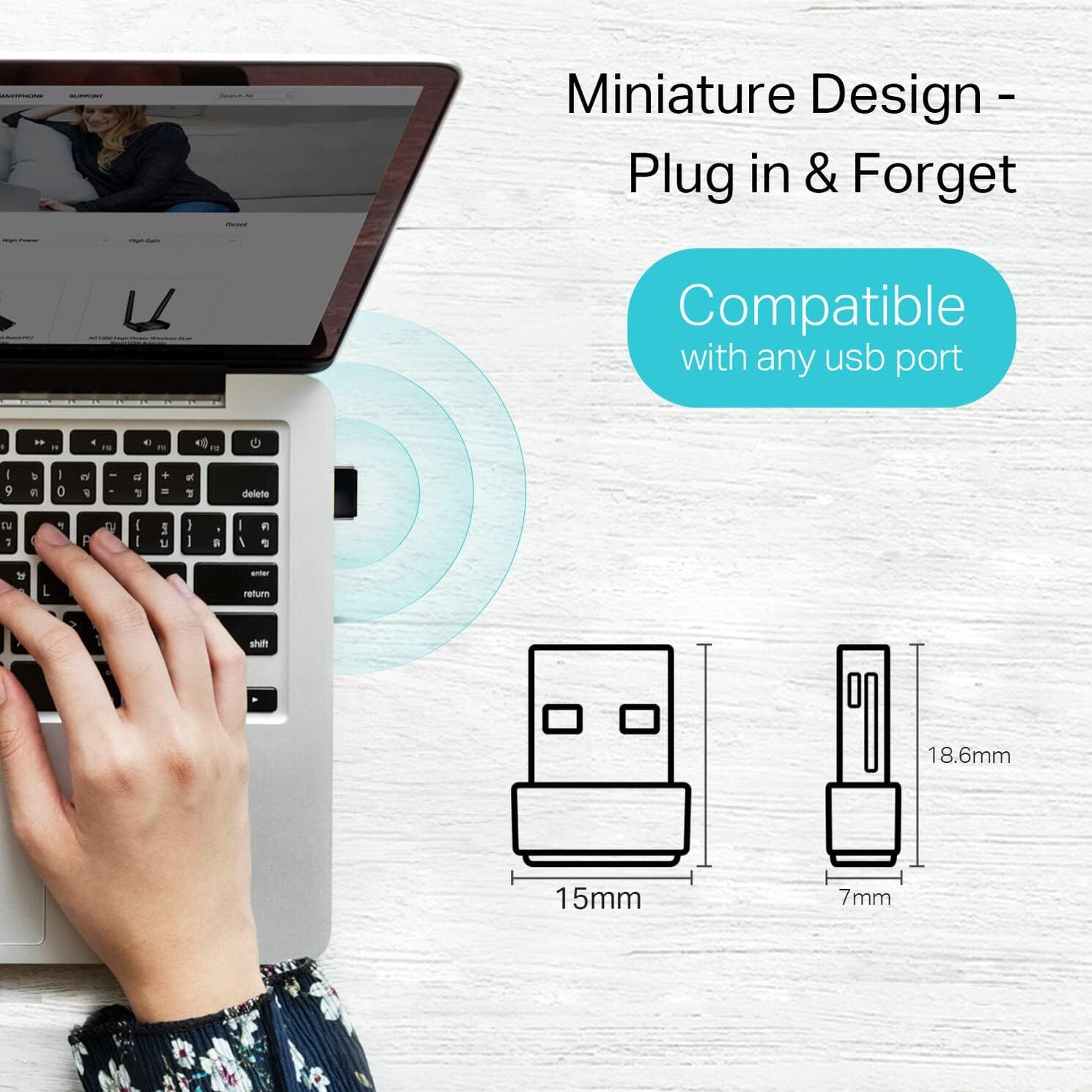 Communicates the product's ultra-compact size with exact measurements (15mm x 7mm x 18.6mm) to reassure shoppers it's small enough to plug in and leave in place without obstructing other ports.…