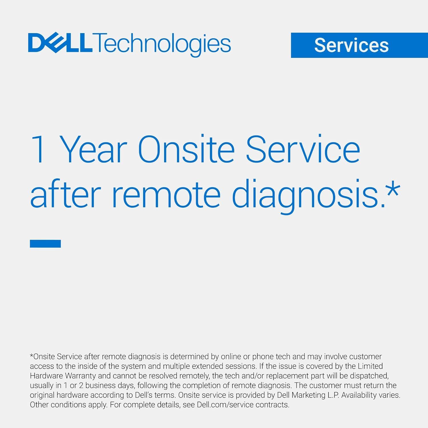 Communicates the service benefit of receiving onsite support after remote diagnosis, reassuring customers about Dell's warranty and support coverage.