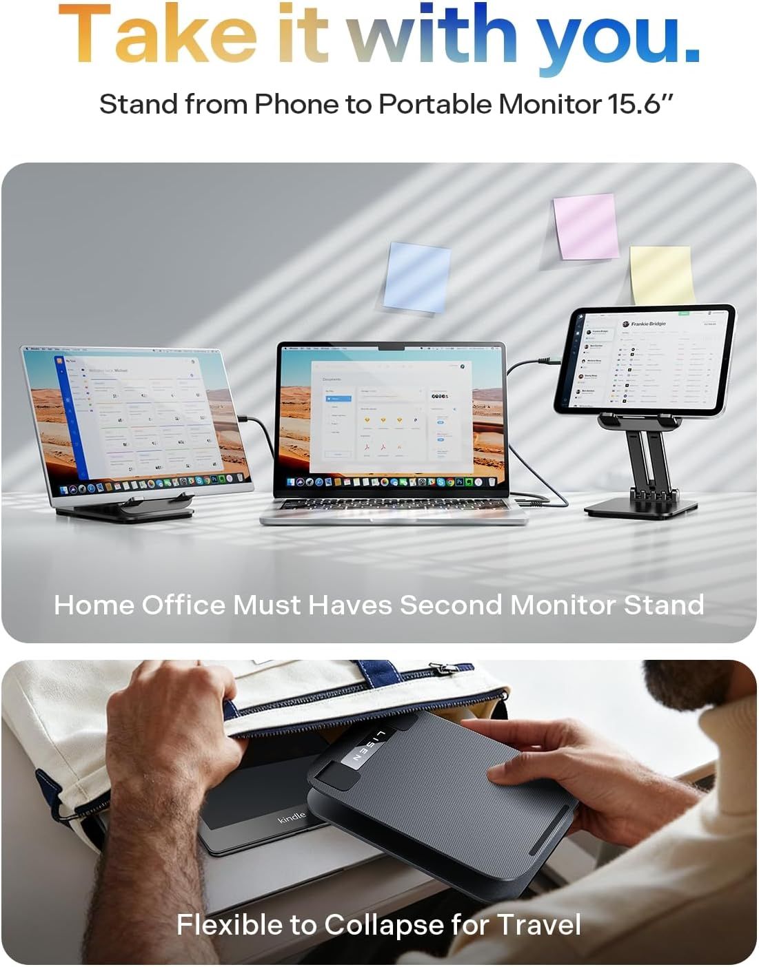 Demonstrates the product's versatility by showing it can function as both a home office second monitor stand and a portable travel accessory that collapses for easy transport. Communicates the core…