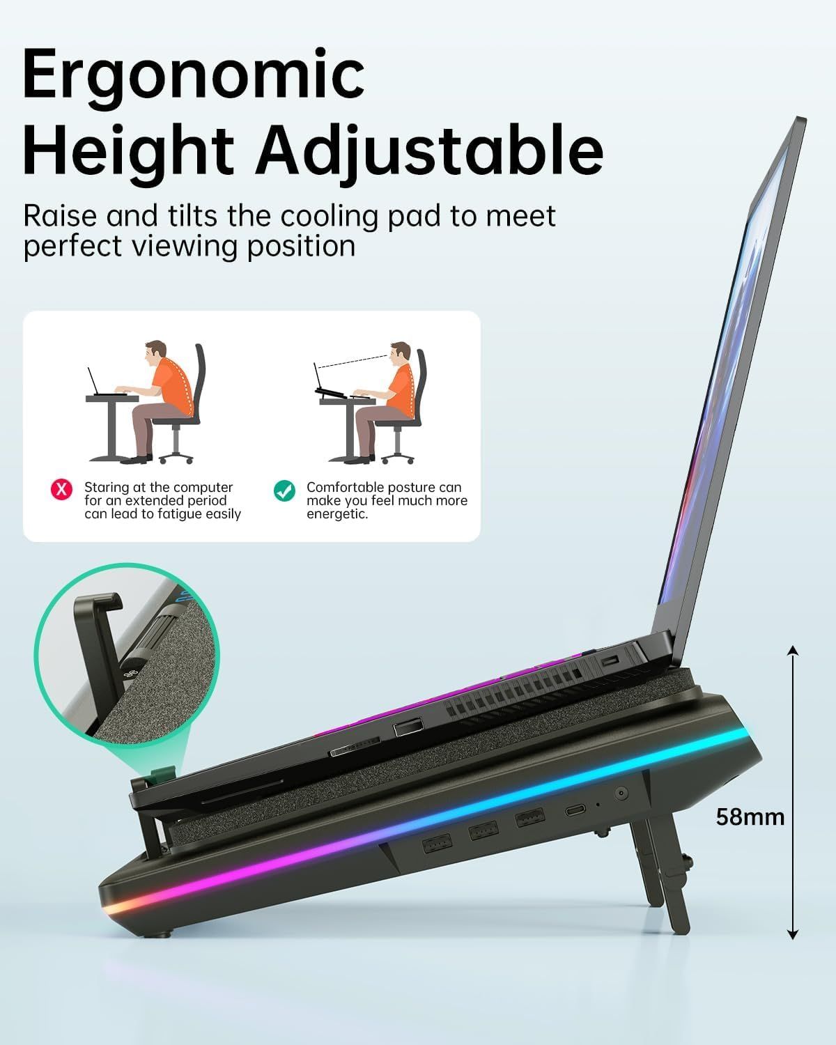 Communicates that the cooling pad can be raised and tilted to achieve a comfortable, ergonomic viewing position, reducing fatigue during extended computer use. Demonstrates the correct way to…