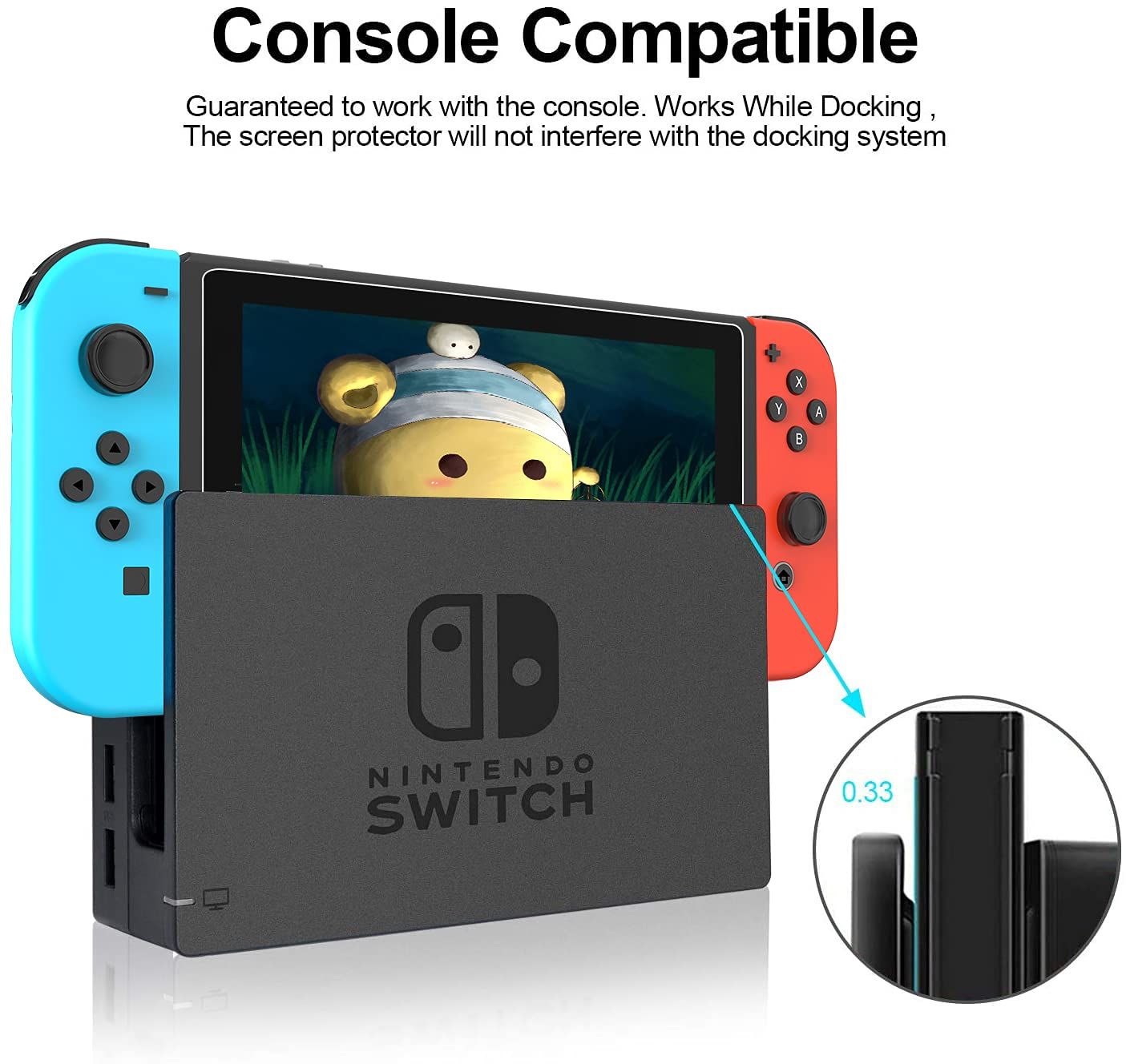 Reassures shoppers that the screen protector is fully compatible with the Nintendo Switch console and will not interfere with the docking system, addressing a common concern about accessory fit.