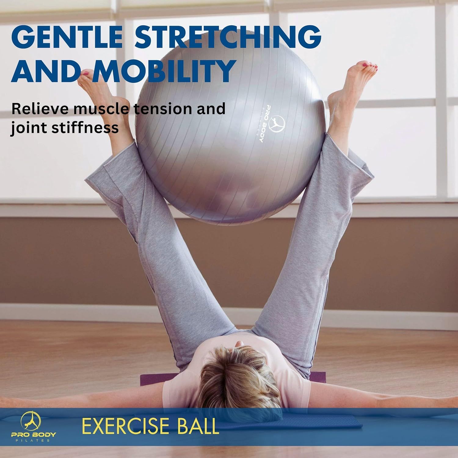 Communicates that the exercise ball helps relieve muscle tension and joint stiffness through gentle stretching and mobility exercises.