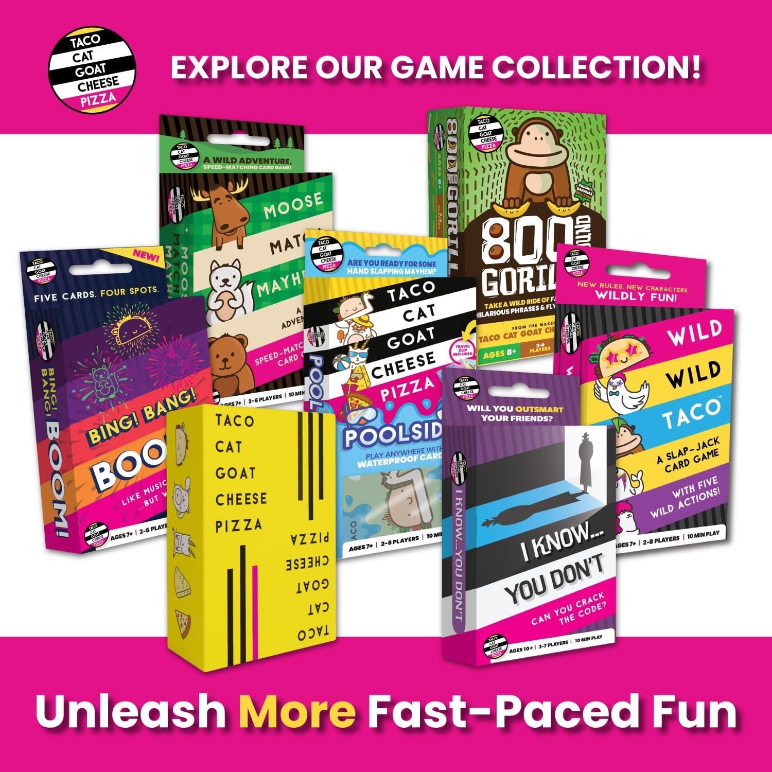 Showcases the brand's full game collection portfolio to help shoppers explore the variety of card games available under the Taco Cat Goat Cheese Pizza brand and encourage discovery of multiple…