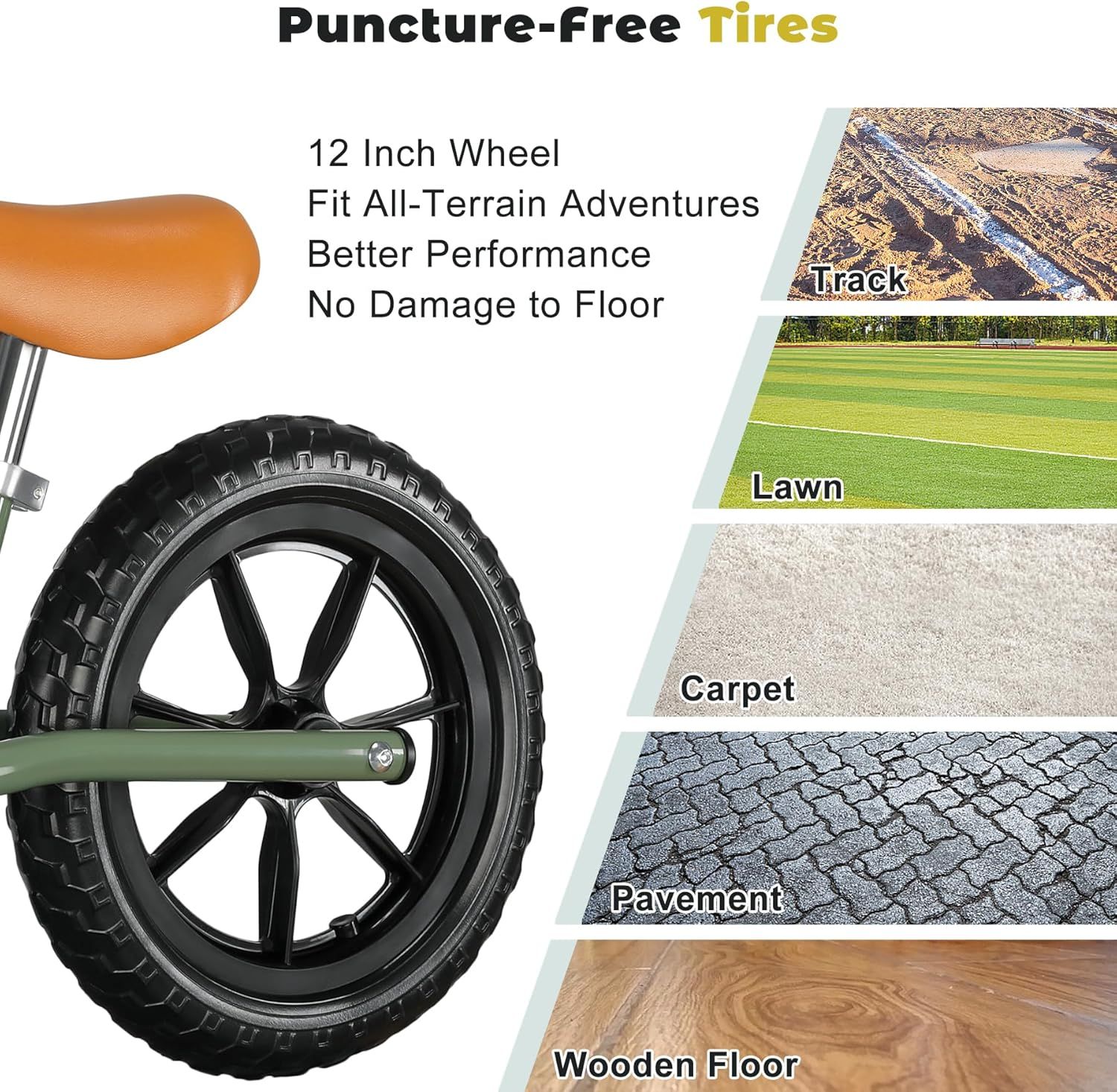 Demonstrates the product's versatility by showing it can be used across multiple surfaces (track, lawn, carpet, pavement, wooden floor), reassuring shoppers that the puncture-free tires work in…