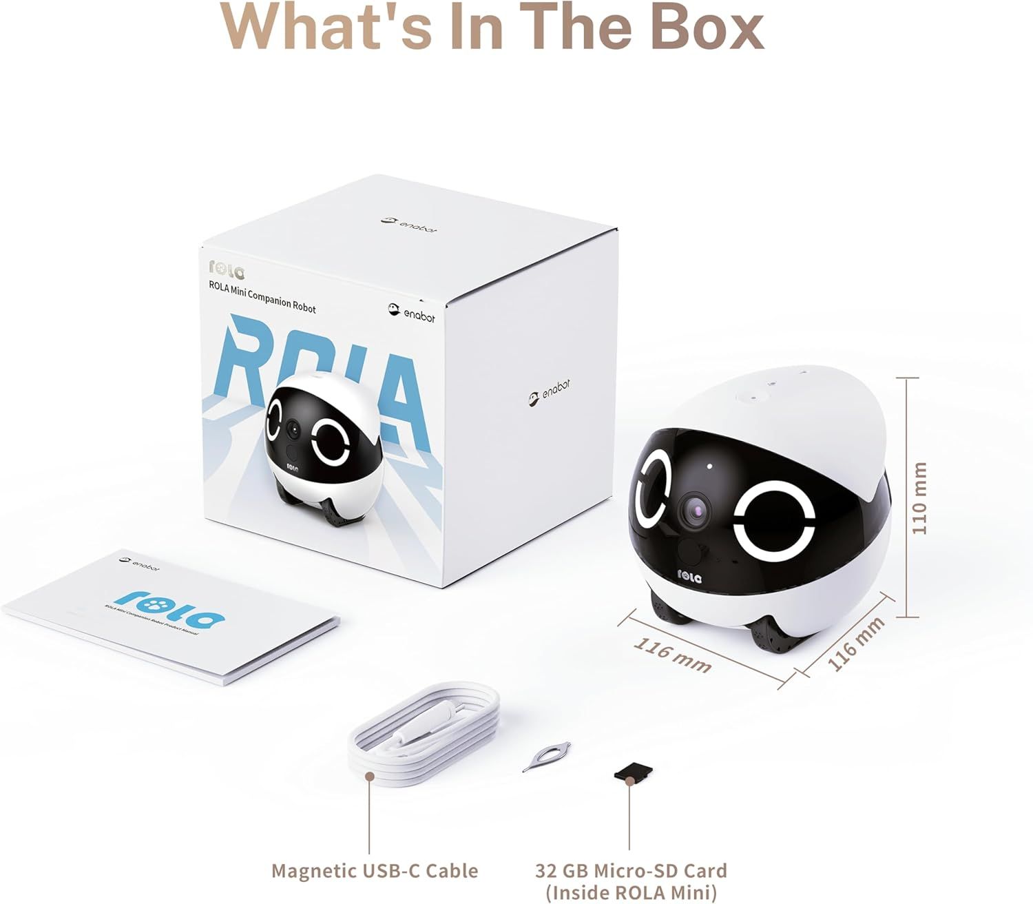 Shows the customer everything included in the purchase: the ROLA Mini robot, packaging box, instruction manual, magnetic USB-C cable, and 32 GB micro-SD card to set clear expectations. Provides…