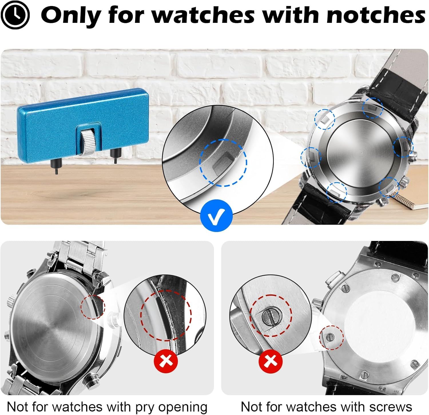 Demonstrates which watch types are compatible with the tool (notched watches) and which are not (pry opening or screw-back watches), helping shoppers determine if the product fits their needs.