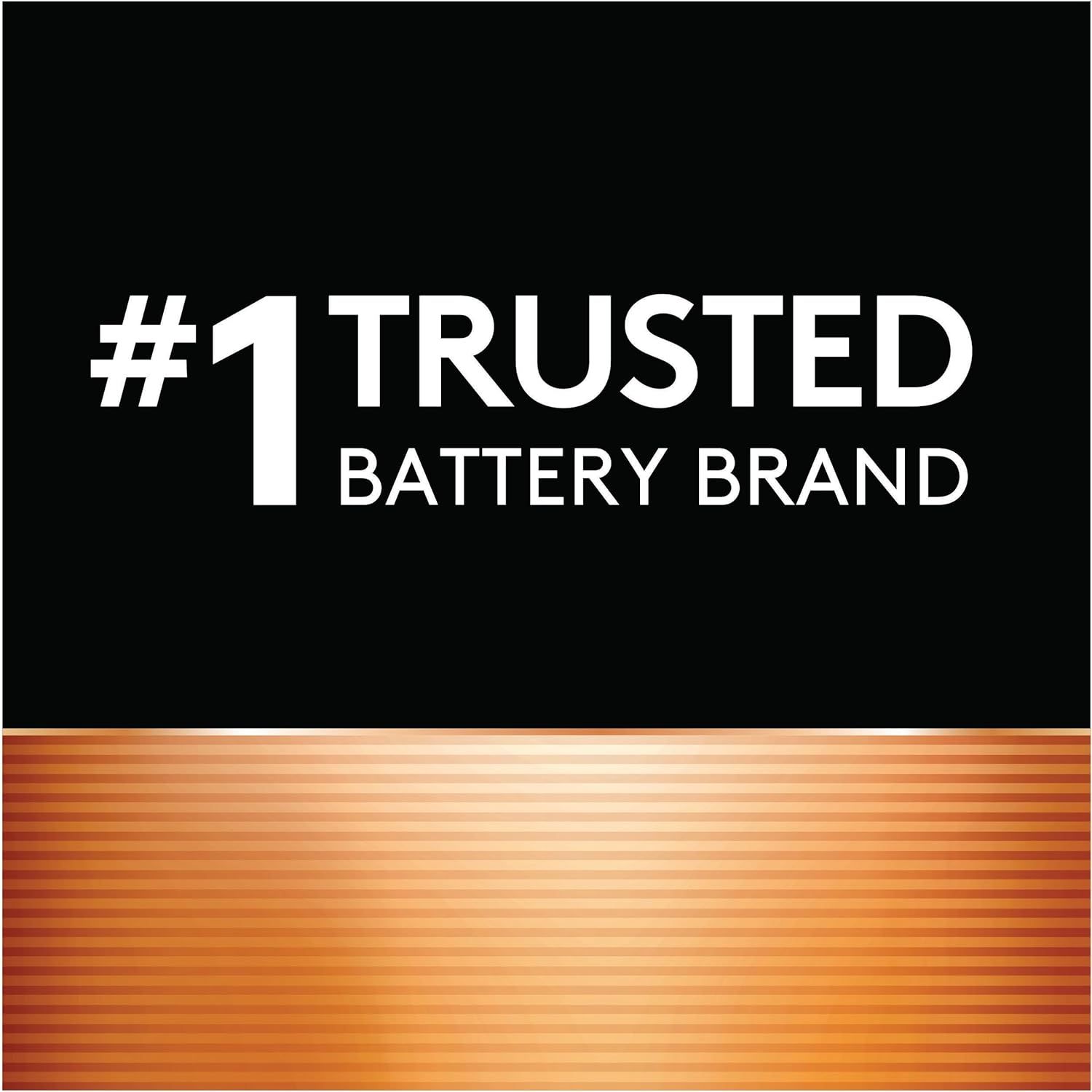 Communicates brand authority and market leadership to build trust and credibility with shoppers by positioning the brand as the number one trusted choice in batteries.