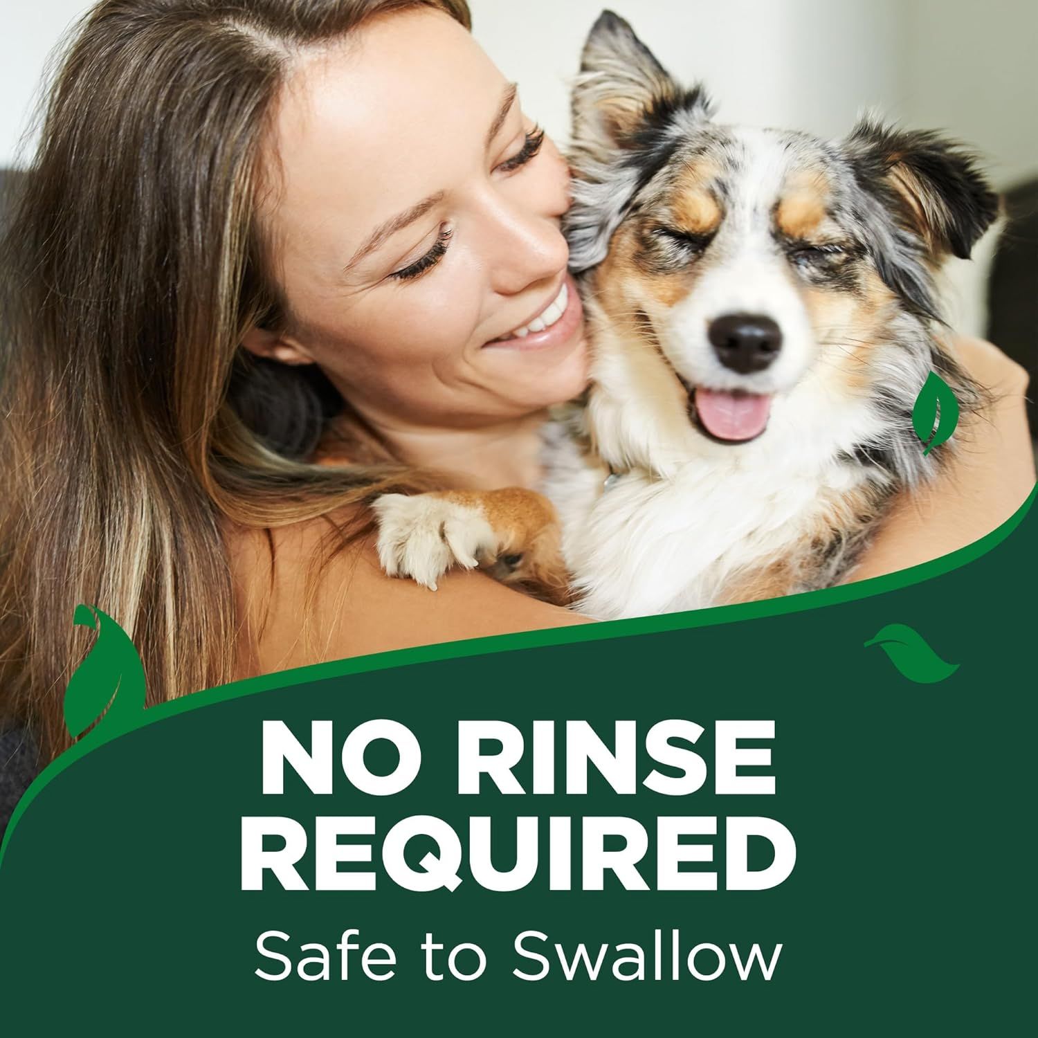 Reassures pet owners that the product is safe if ingested by their pet and requires no rinsing, making it convenient and worry-free to use. Highlights the convenience and safety benefit of the…