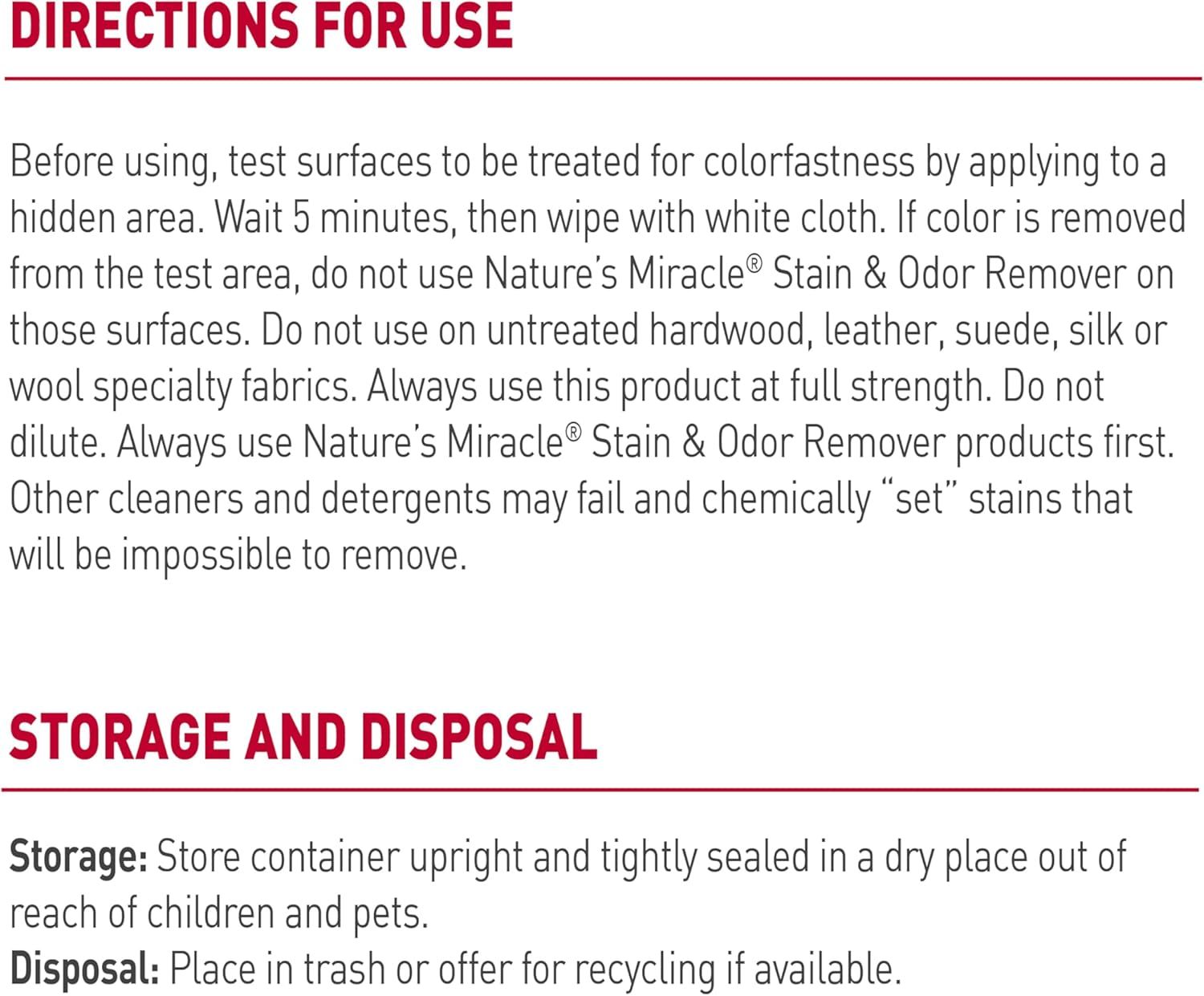 Provides detailed step-by-step instructions on how to properly use the stain and odor remover product, including testing procedures, application guidelines, and storage/disposal information to…