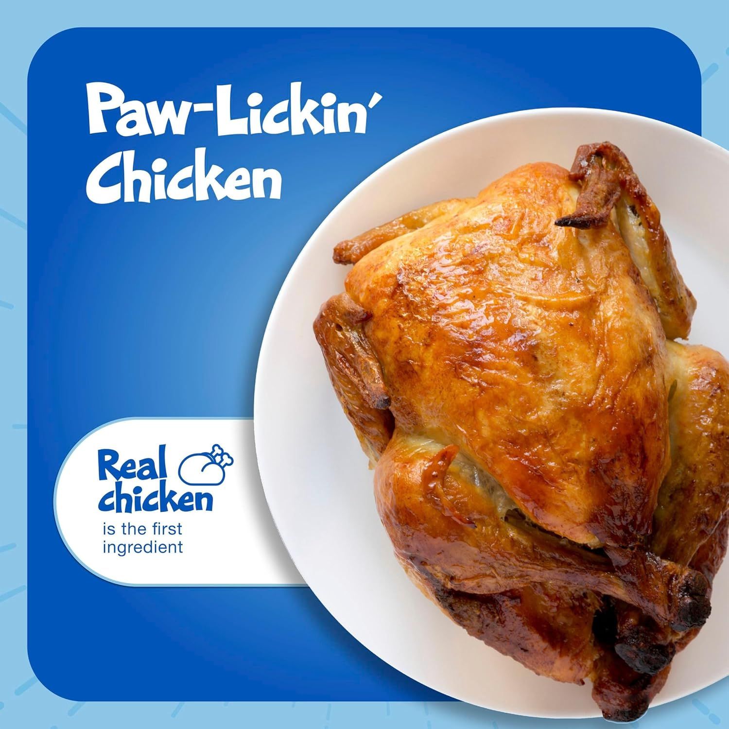 Communicates that the product contains real chicken as the primary ingredient, reassuring pet owners about quality and nutritional value.