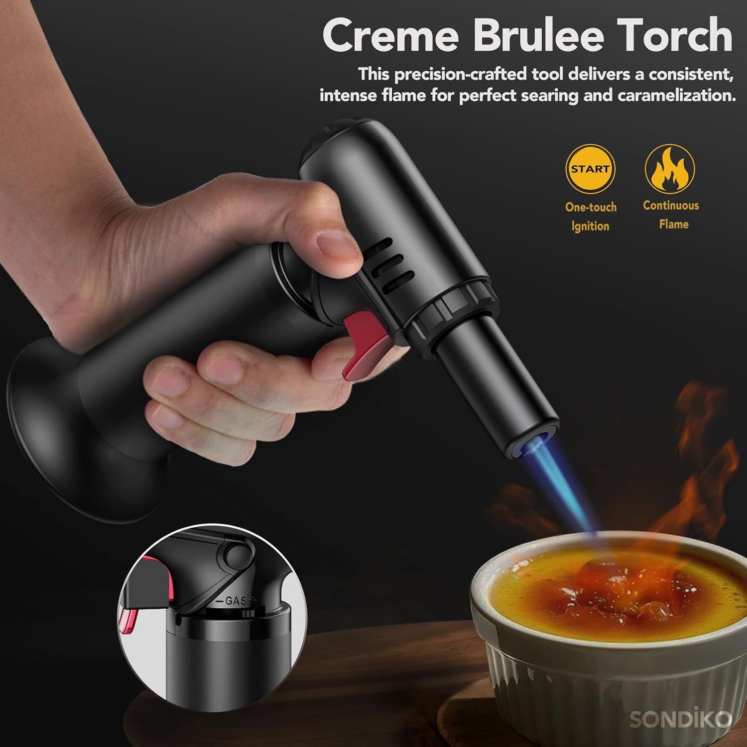 Communicates multiple key benefits of the creme brulee torch including ease of use (one-touch ignition), consistent performance (continuous flame), and precision control for perfect caramelization.