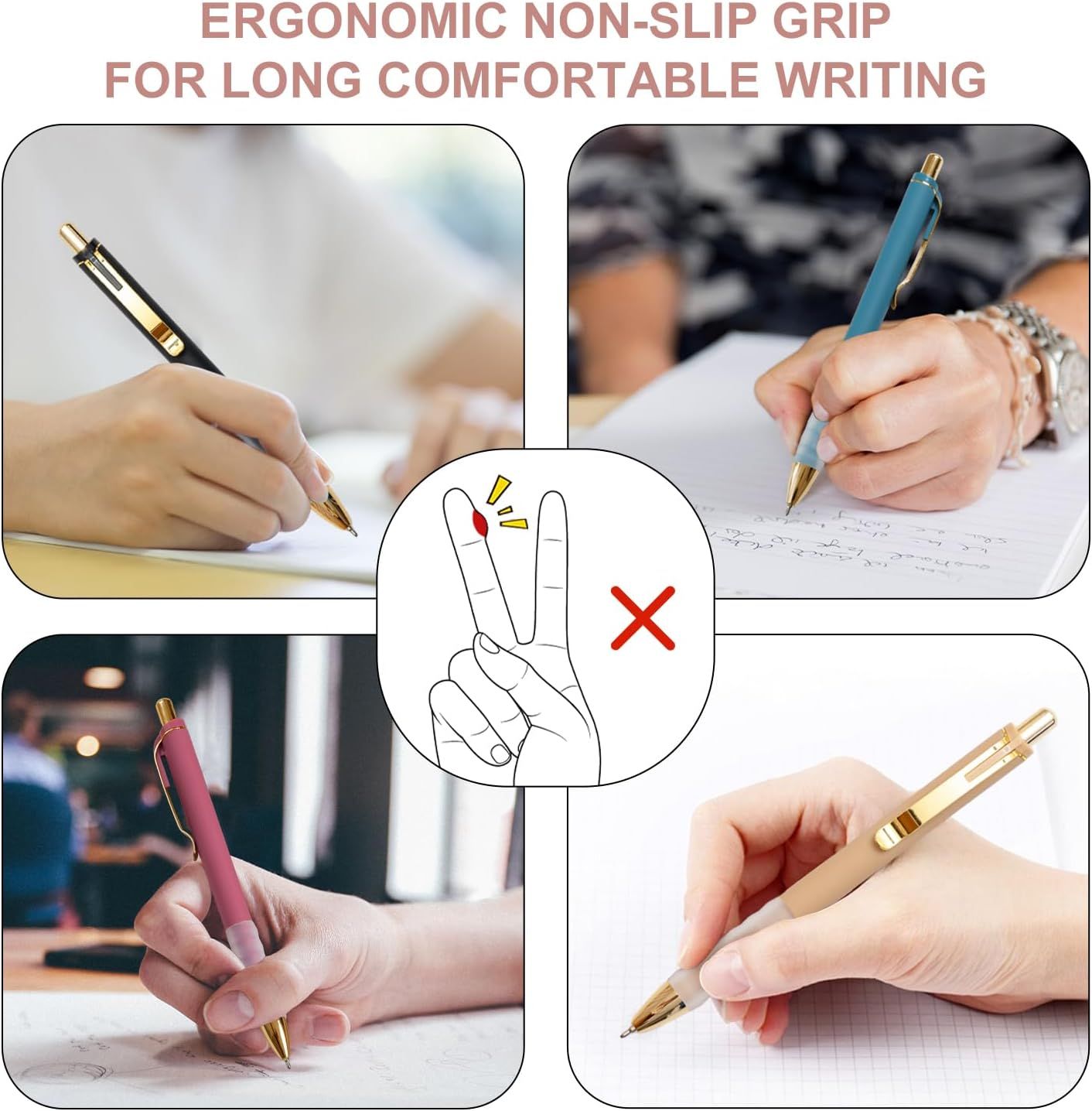 Demonstrates the correct ergonomic way to hold the pen for comfortable writing, showing multiple examples of proper grip positioning to help shoppers understand how to use the product correctly.…