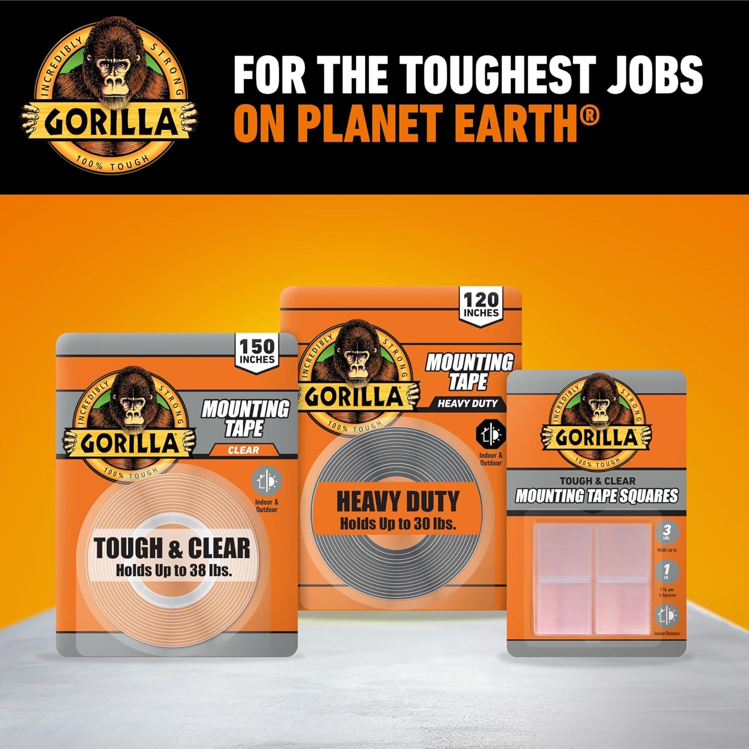 Showcases the Gorilla brand's mounting tape product line options (Clear, Heavy Duty, and Squares) while reinforcing the brand's positioning as incredibly strong and tough for demanding applications.