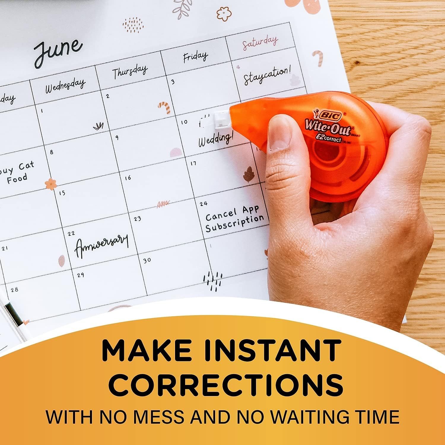 Demonstrates the product's ability to make quick, clean corrections without drying time, shown through a real-world use case on a calendar.