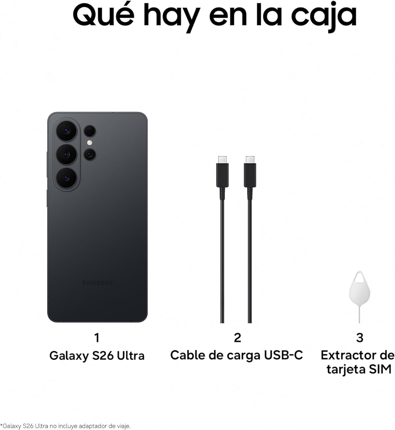 Shows the customer exactly what items are included in the box when they purchase the Galaxy S26 Ultra: the phone, USB-C charging cable, and SIM card ejector tool.