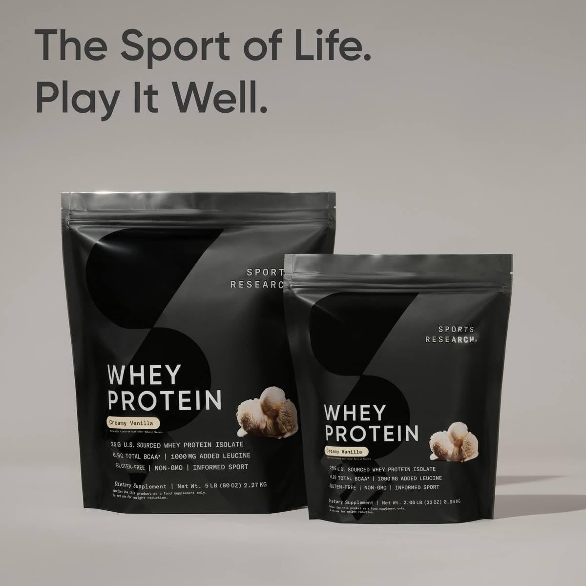 Communicates the brand's emotional positioning and philosophy through the tagline 'The Sport of Life. Play It Well.' while showcasing two size options of the whey protein product line.