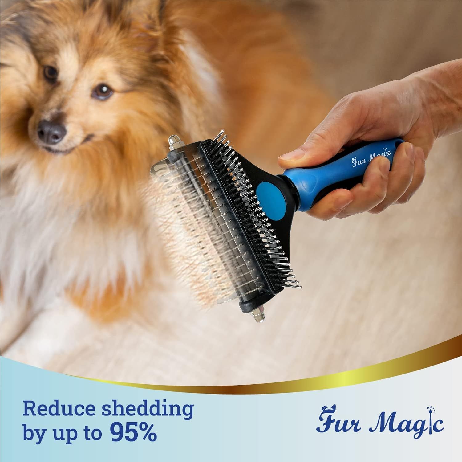 Communicates the product's effectiveness by highlighting a quantifiable performance claim (95% shedding reduction) to reassure pet owners of the grooming tool's superior results. Demonstrates the…