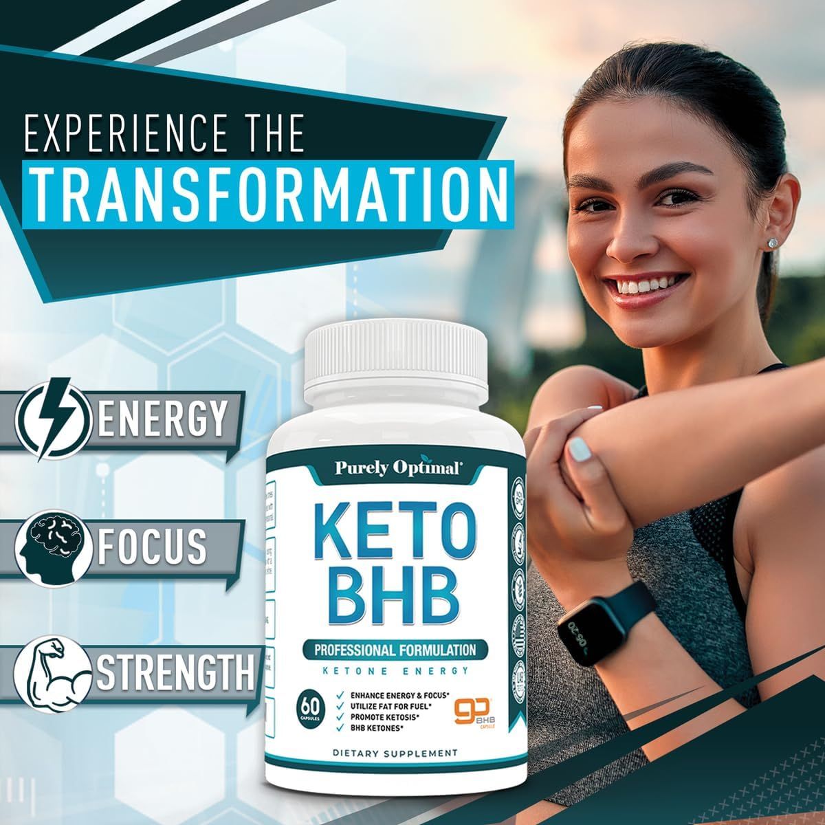 Communicates three key transformation benefits of the keto supplement—energy, focus, and strength—to appeal to fitness-focused shoppers seeking comprehensive wellness support.